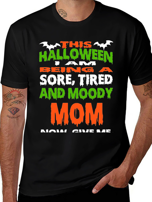 Halloween Sore Tired Moody Mom T-Shirt
