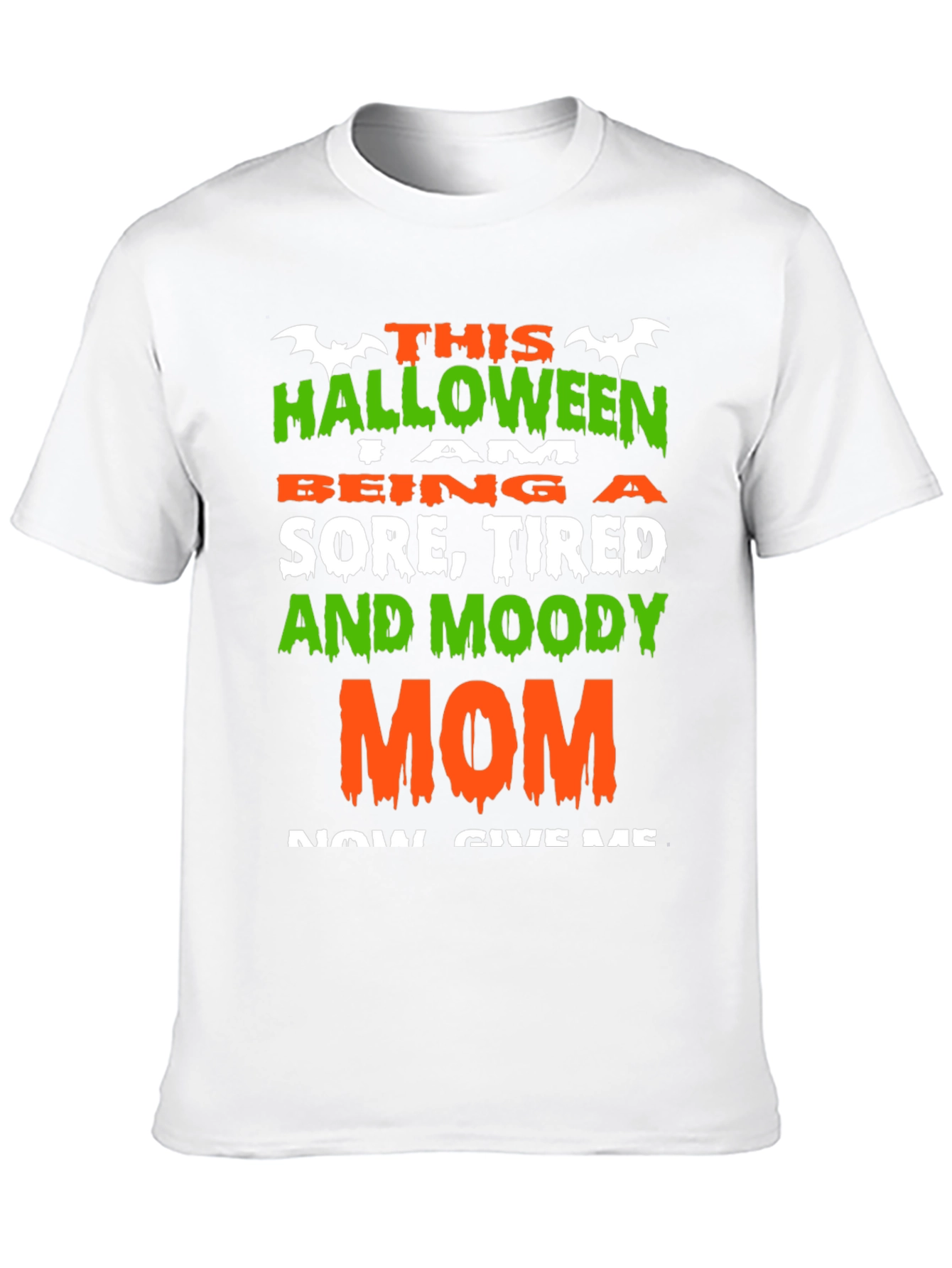 Halloween Sore Tired Moody Mom T-Shirt