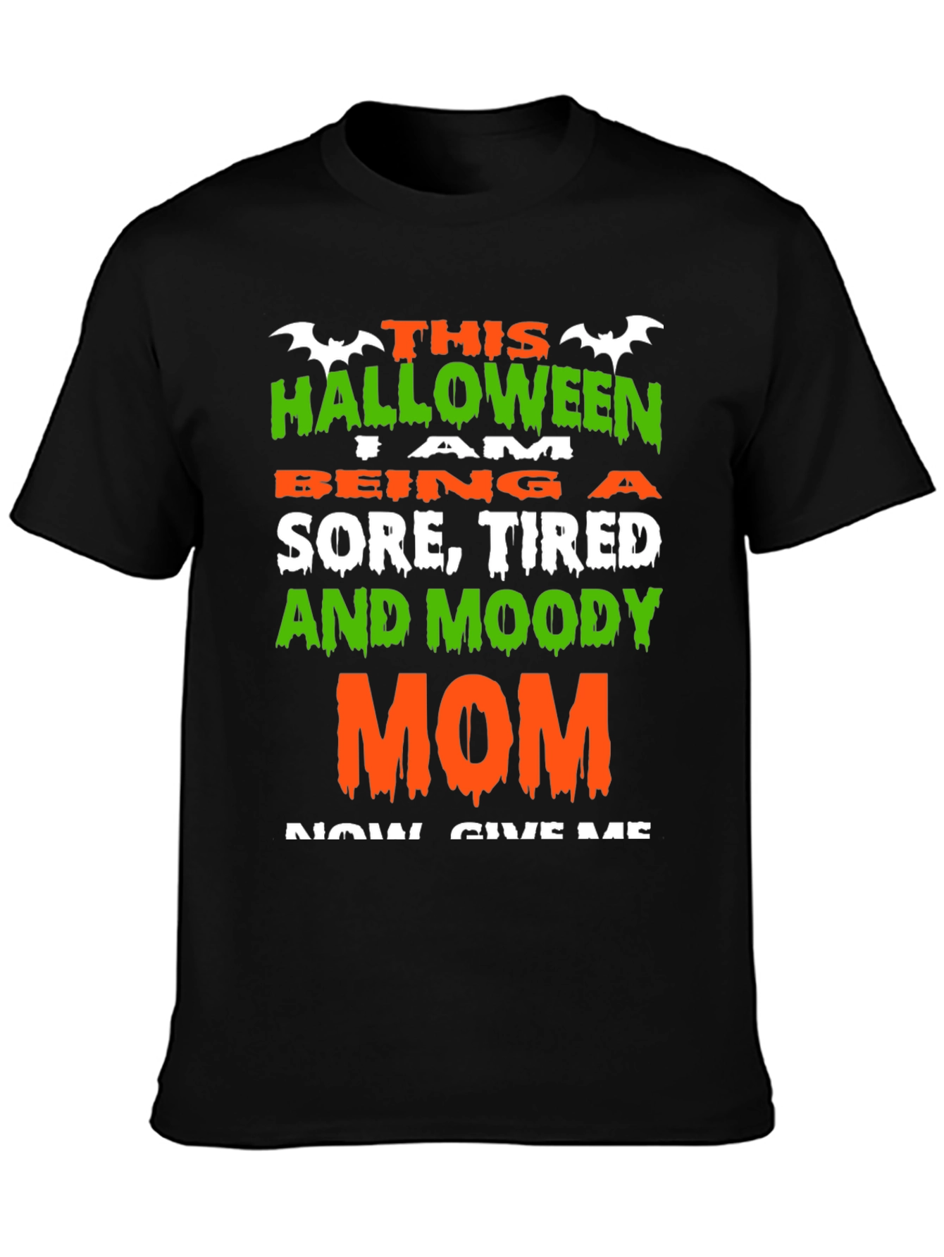 Halloween Sore Tired Moody Mom T-Shirt