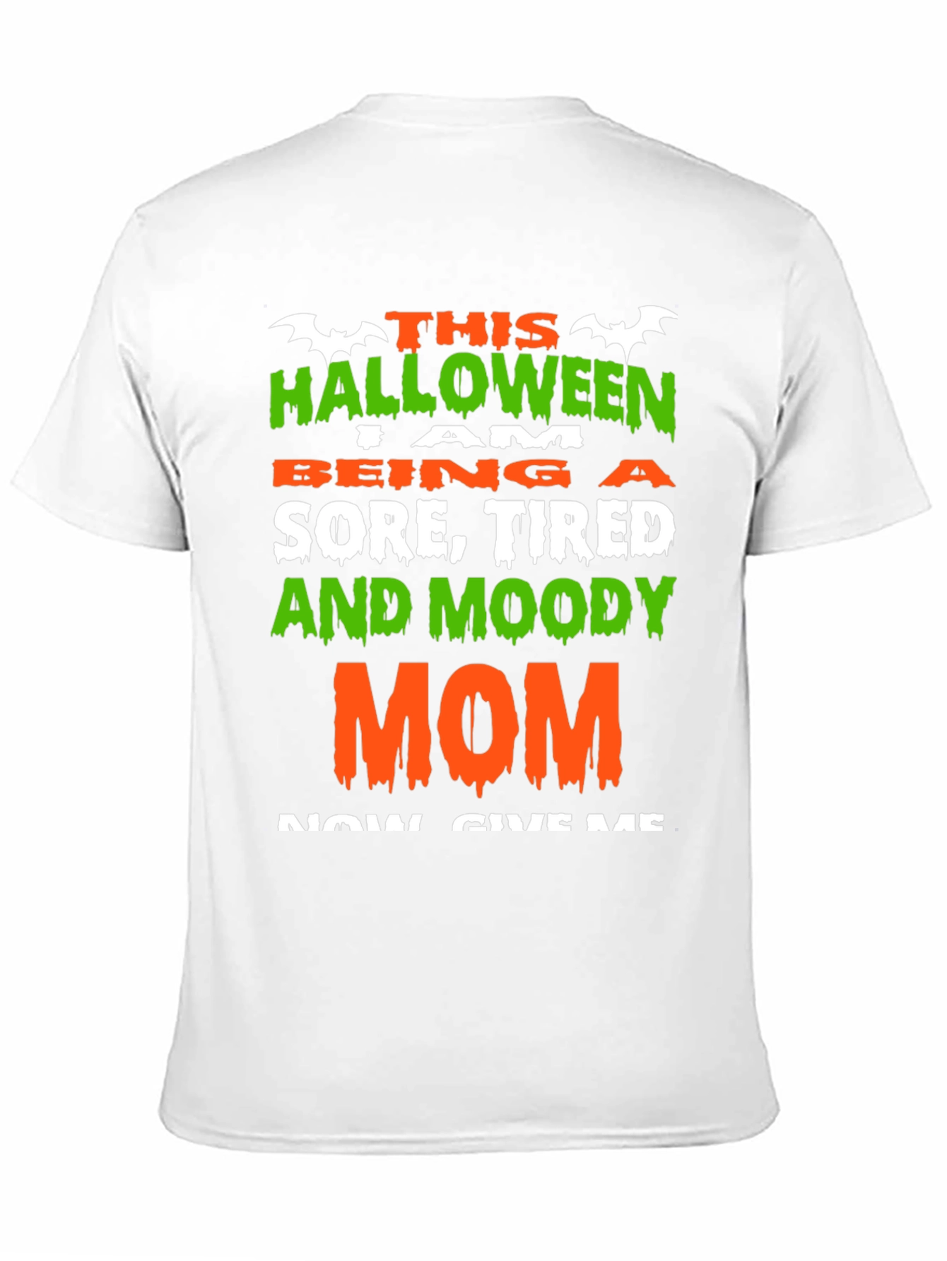 Halloween Sore Tired Moody Mom T-Shirt