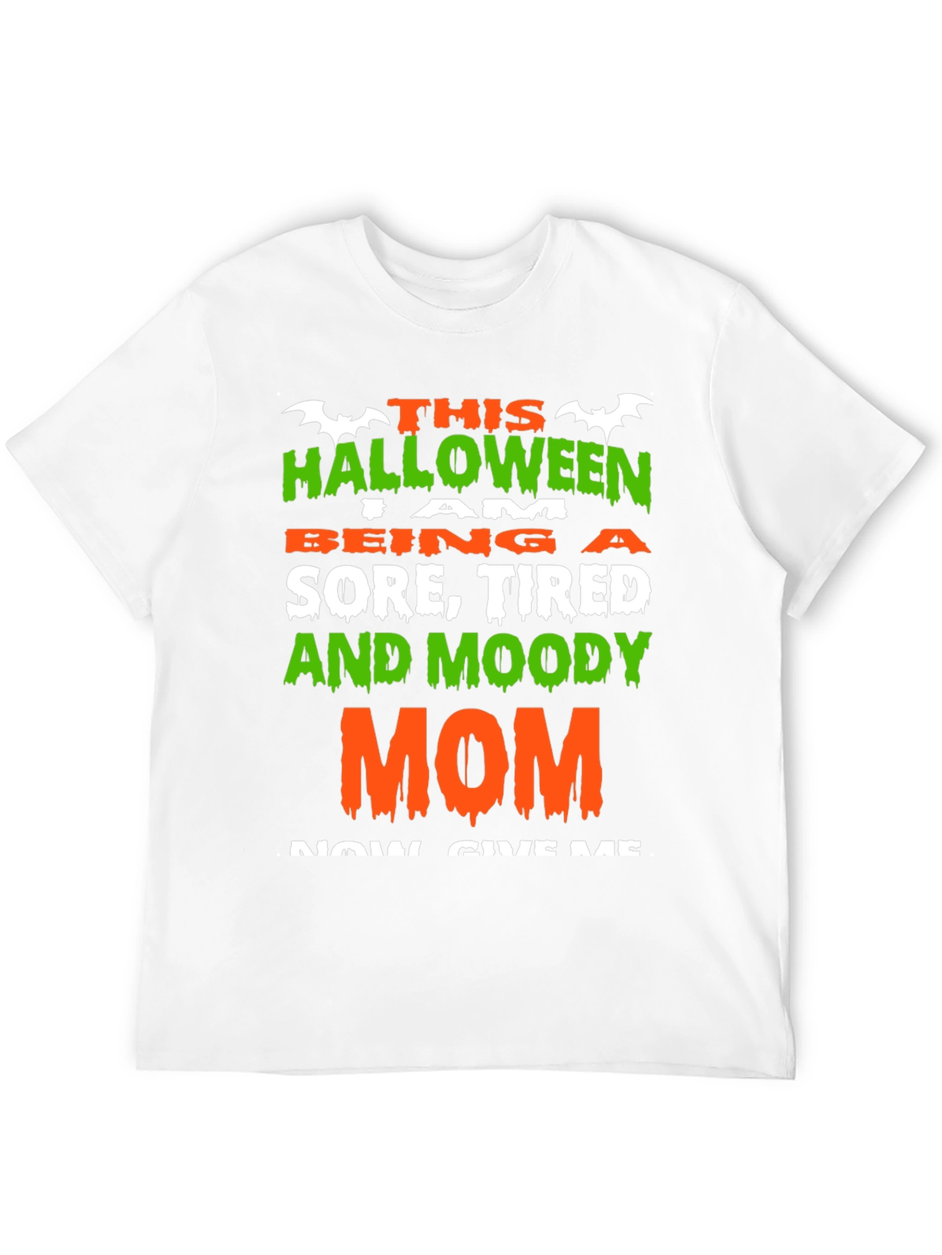 Halloween Sore Tired Moody Mom T-Shirt