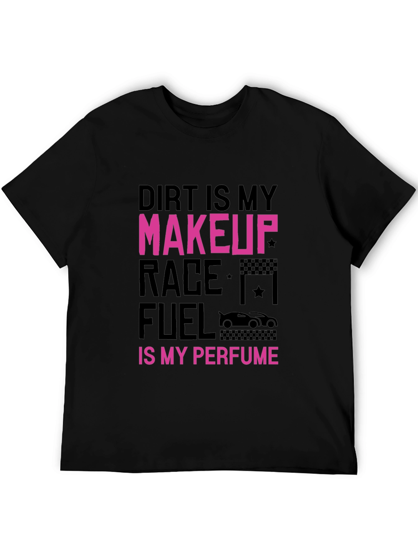 Dirt is My Makeup Black Graphic T-Shirt