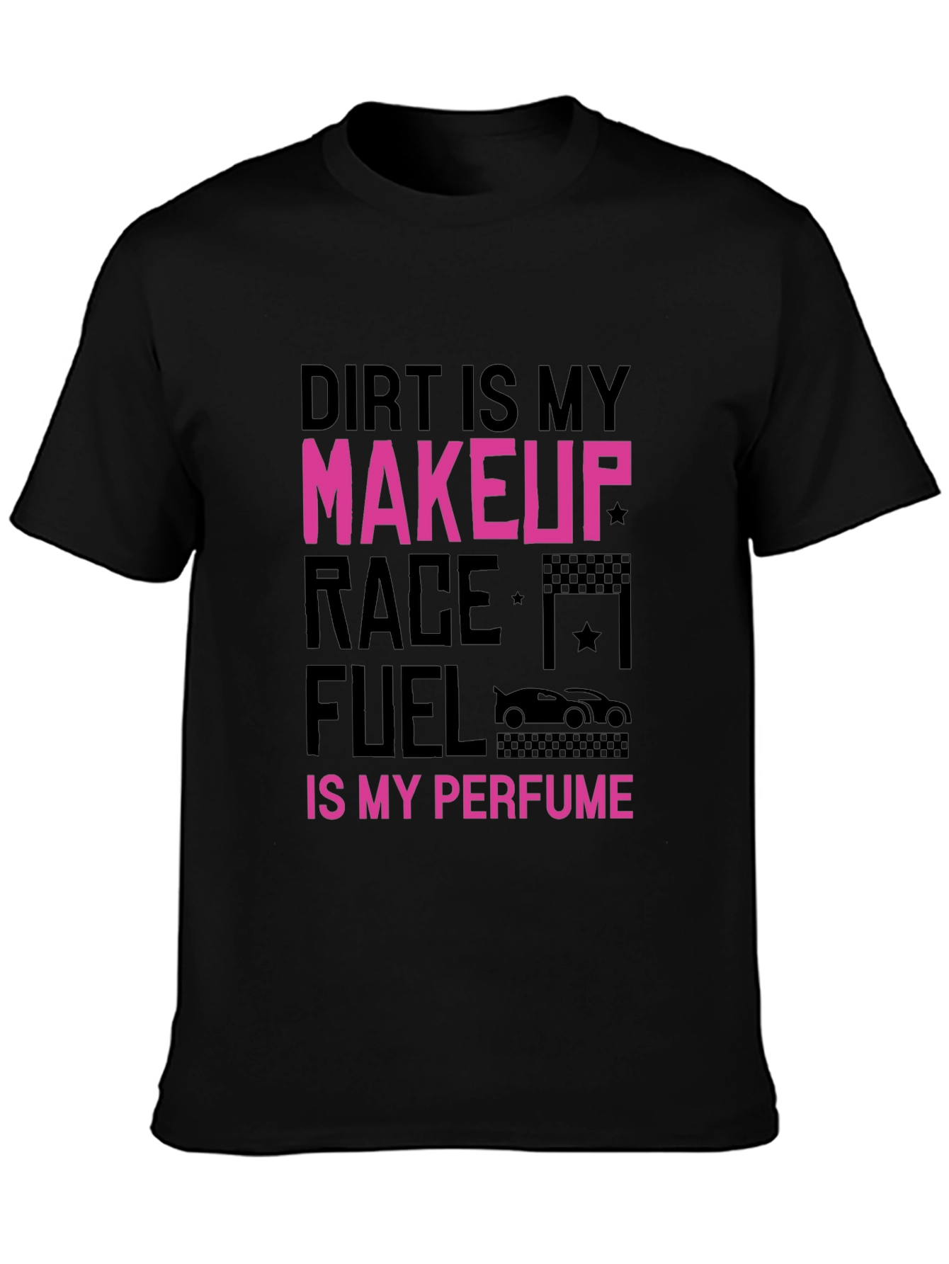 Dirt is My Makeup Black Graphic T-Shirt