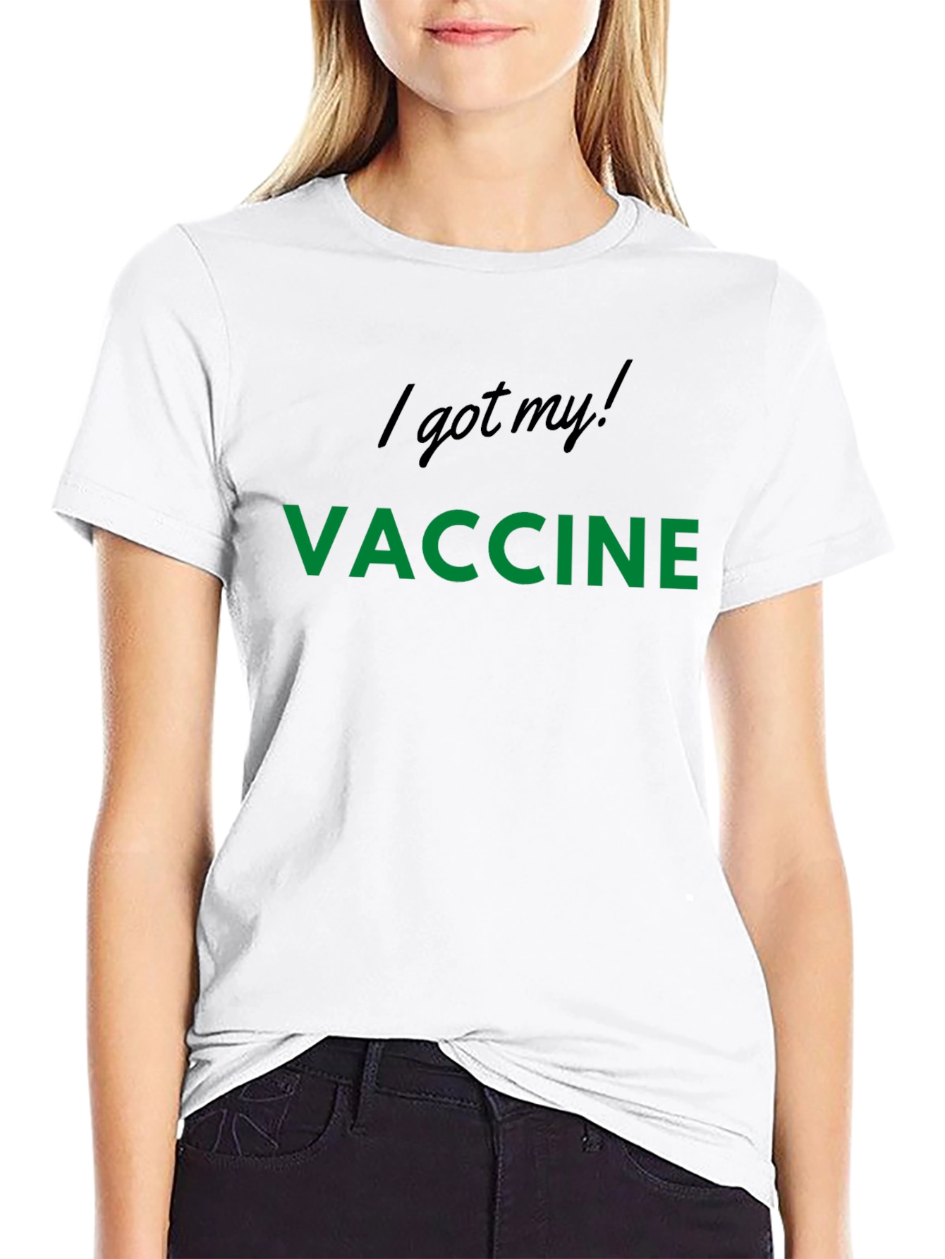 Vaccinated T-Shirt - I Got My Vaccine!