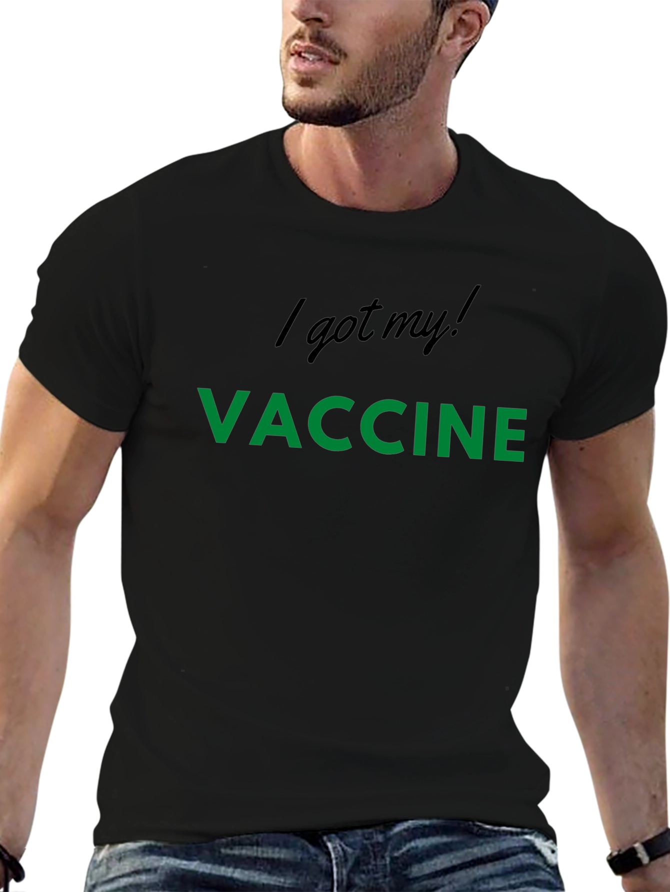 Vaccinated T-Shirt - I Got My Vaccine!