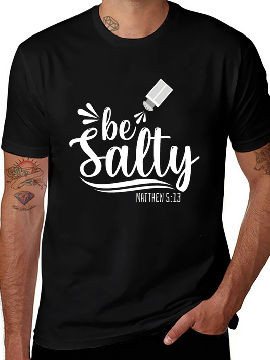 Be Salty Matthew 5:13 Black T-Shirt