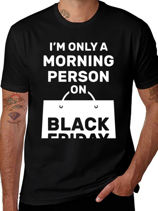 Black Friday Morning Person T-Shirt
