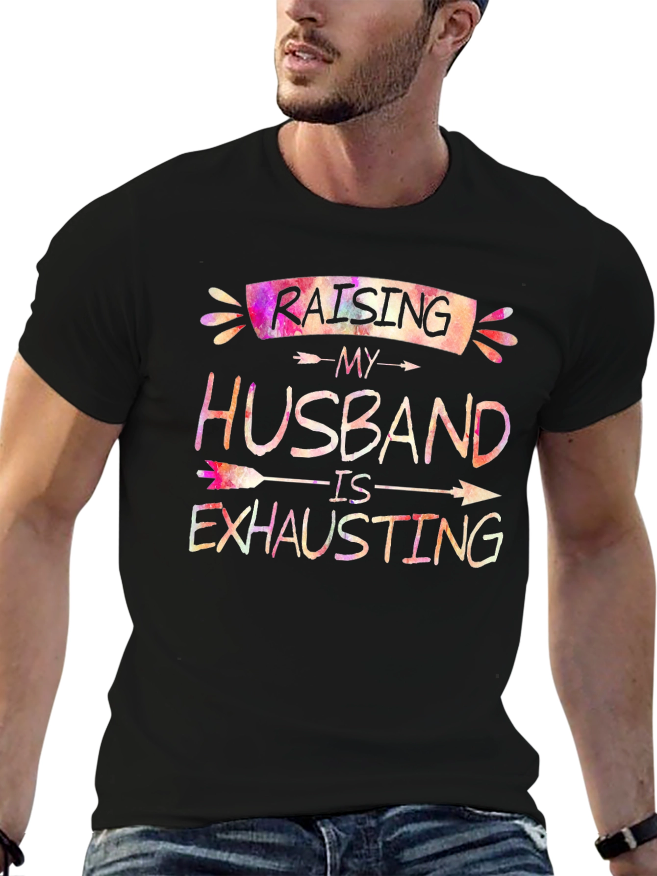 Raising My Husband T-Shirt Funny Wife Tee
