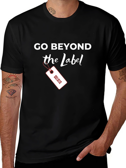 Go Beyond the Label T-Shirt - Black