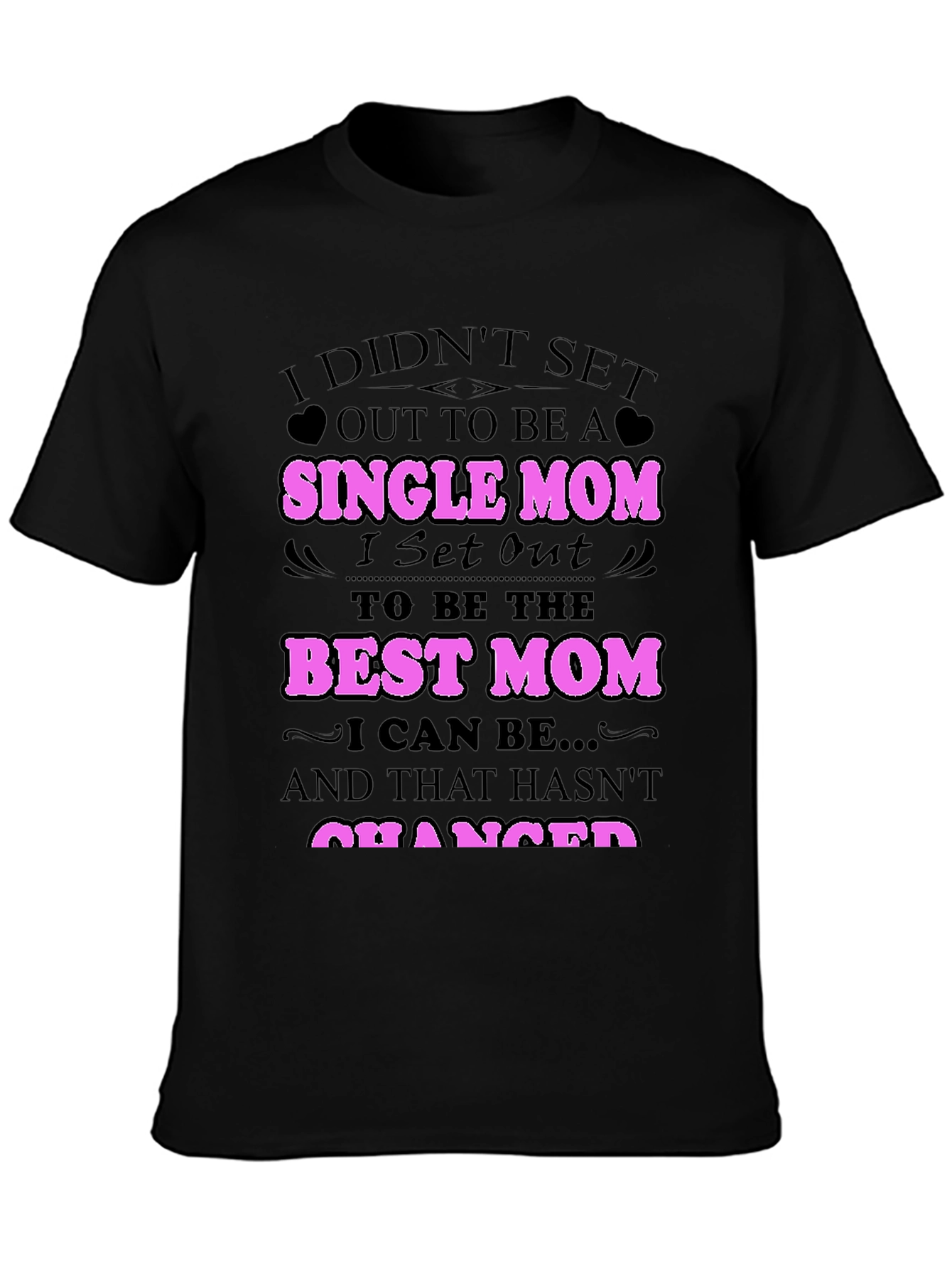 Single Mom Best Mom Graphic T-Shirt
