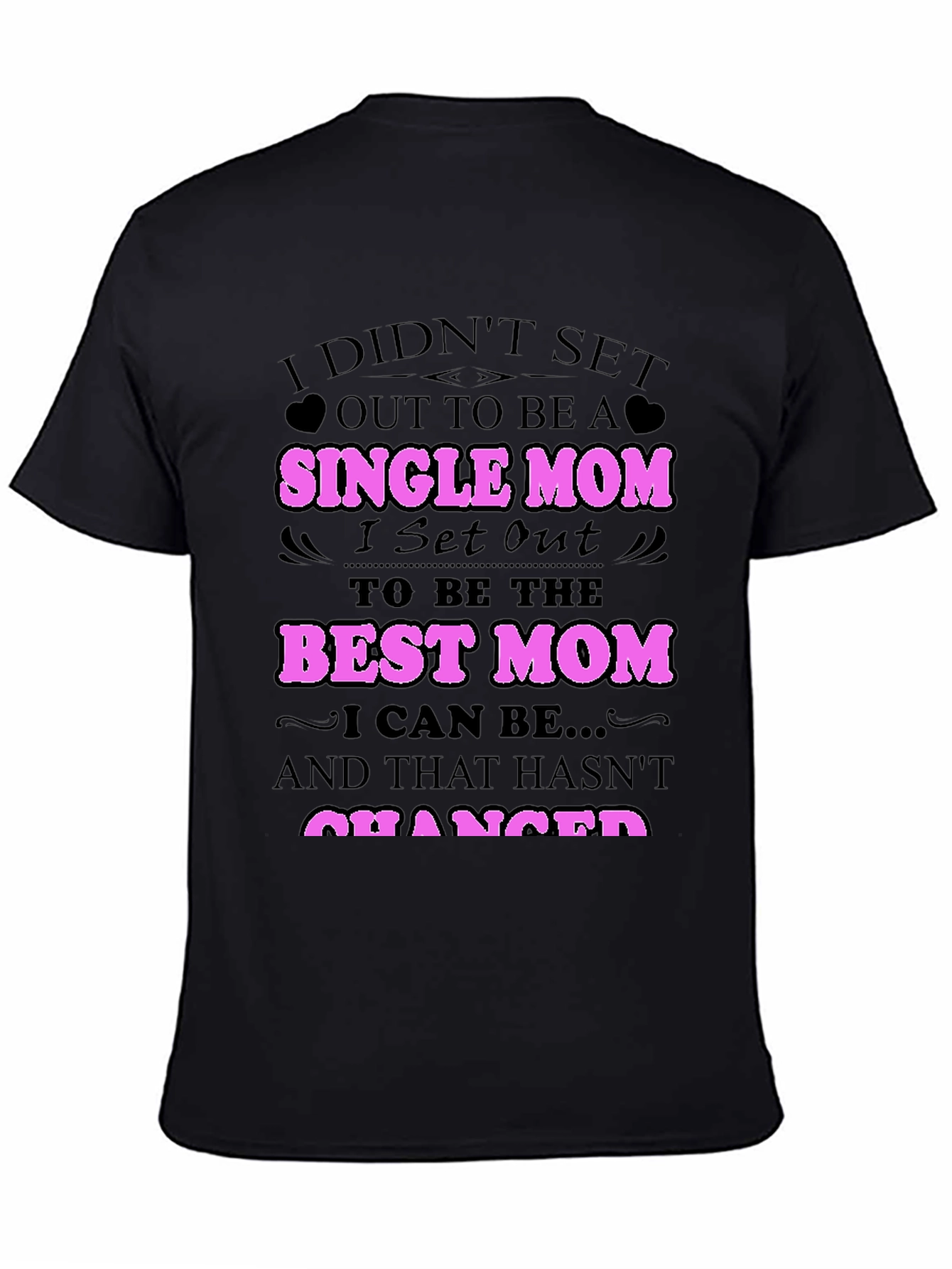 Single Mom Best Mom Graphic T-Shirt