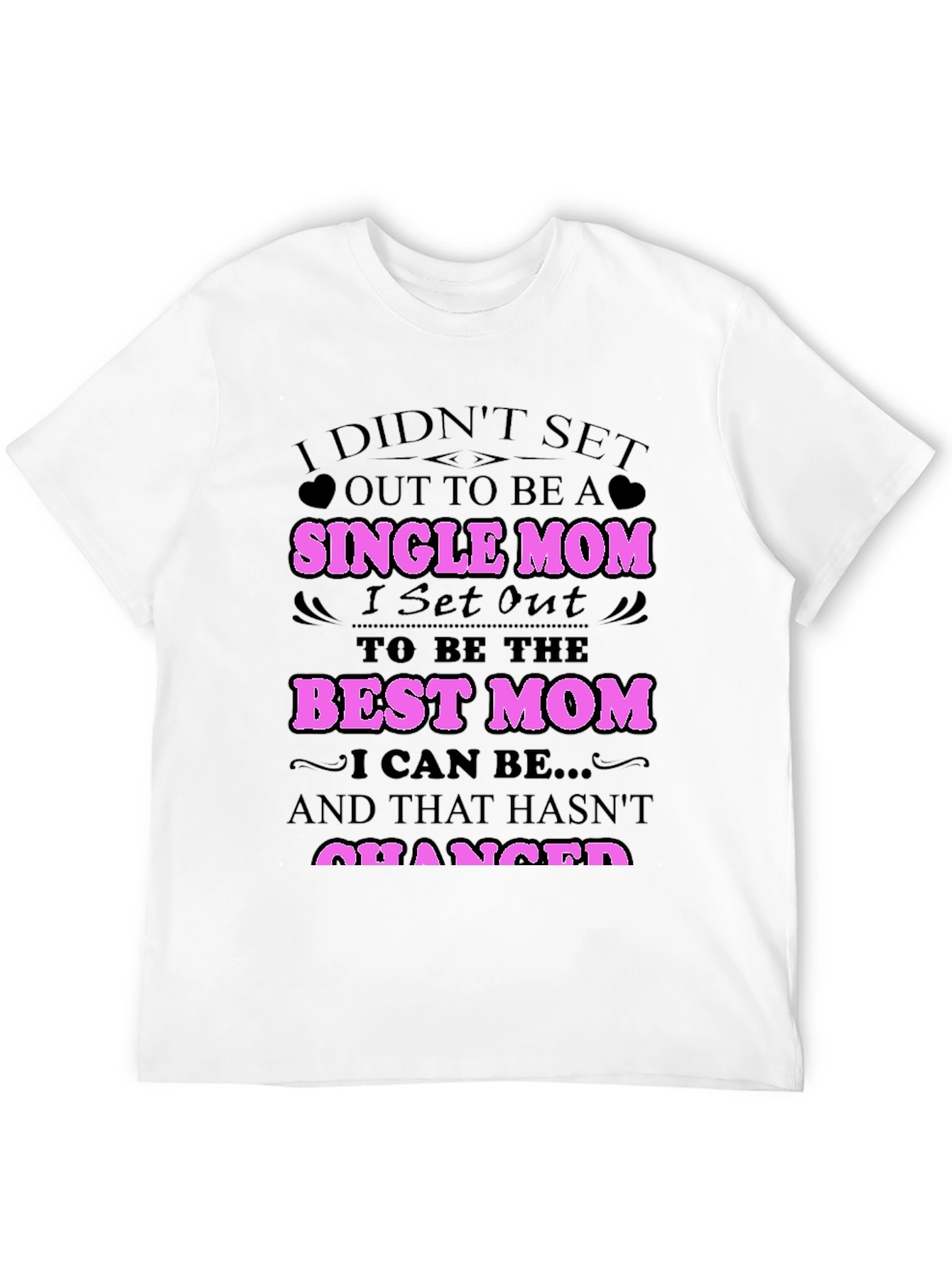 Single Mom Best Mom Graphic T-Shirt