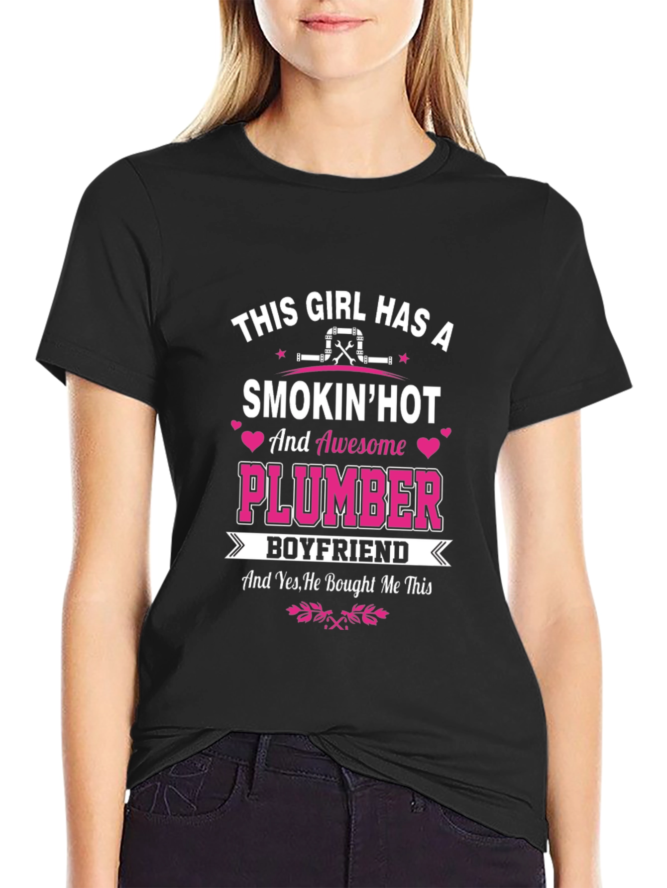 Smokin Hot Plumber Boyfriend T-Shirt