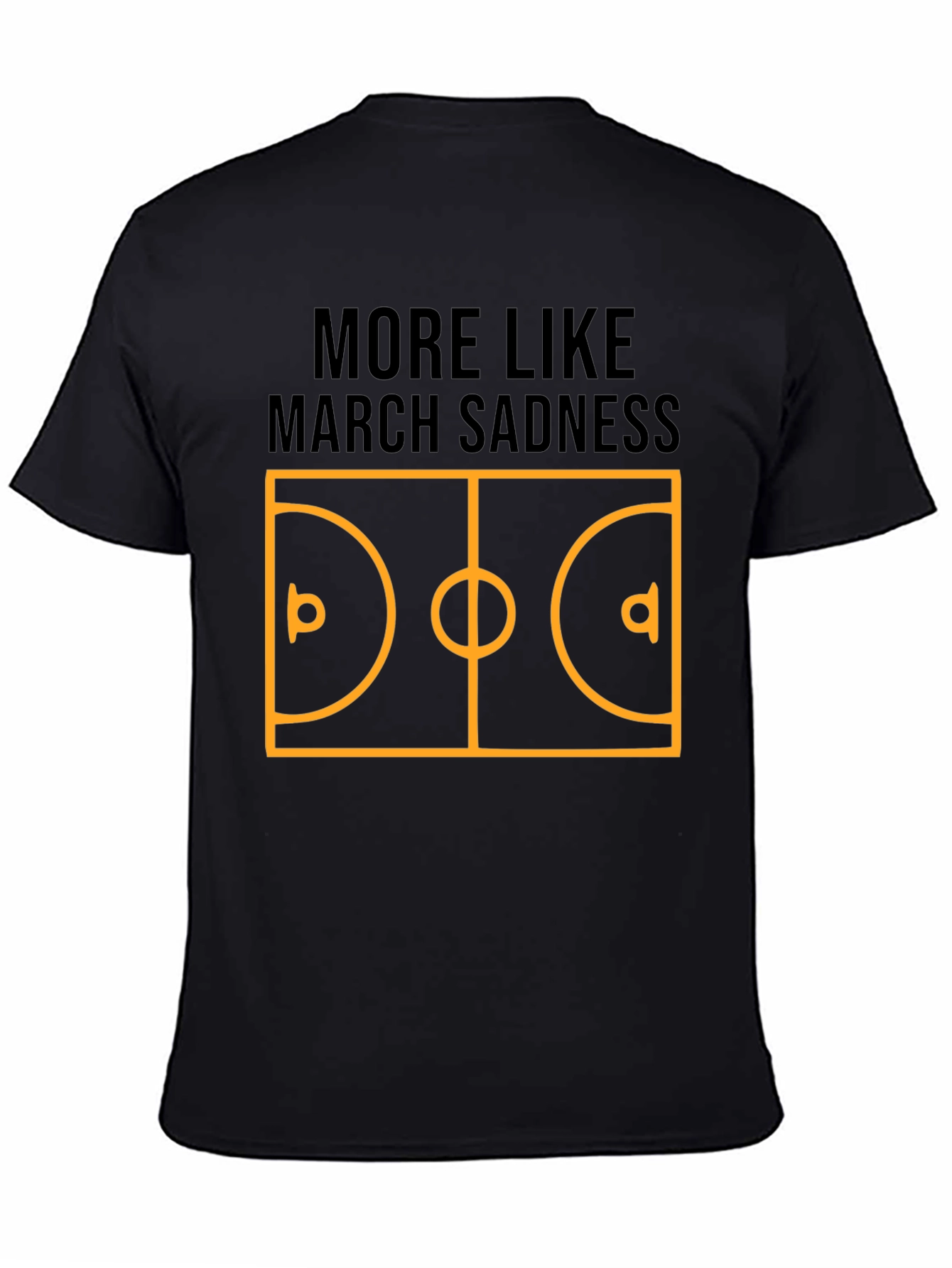March Sadness Graphic Tee - Basketball Humor Shirt