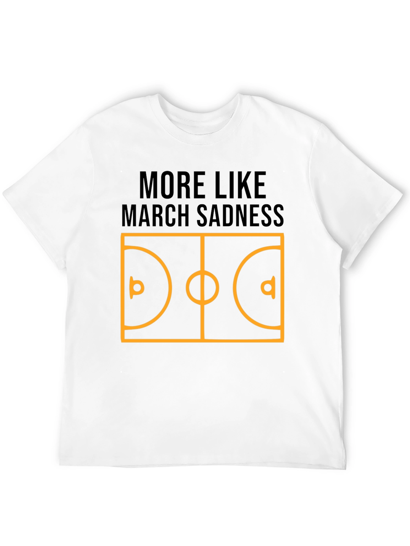 March Sadness Graphic Tee - Basketball Humor Shirt