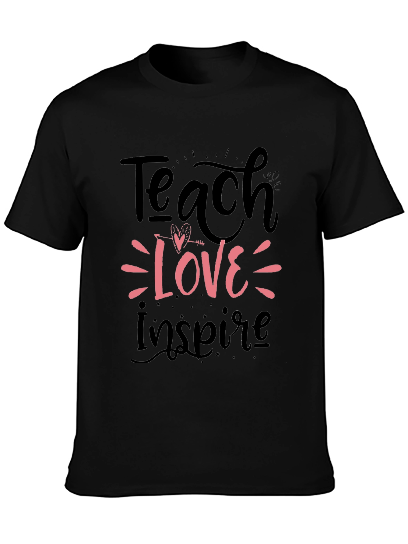 Teach Love Inspire T-Shirt
