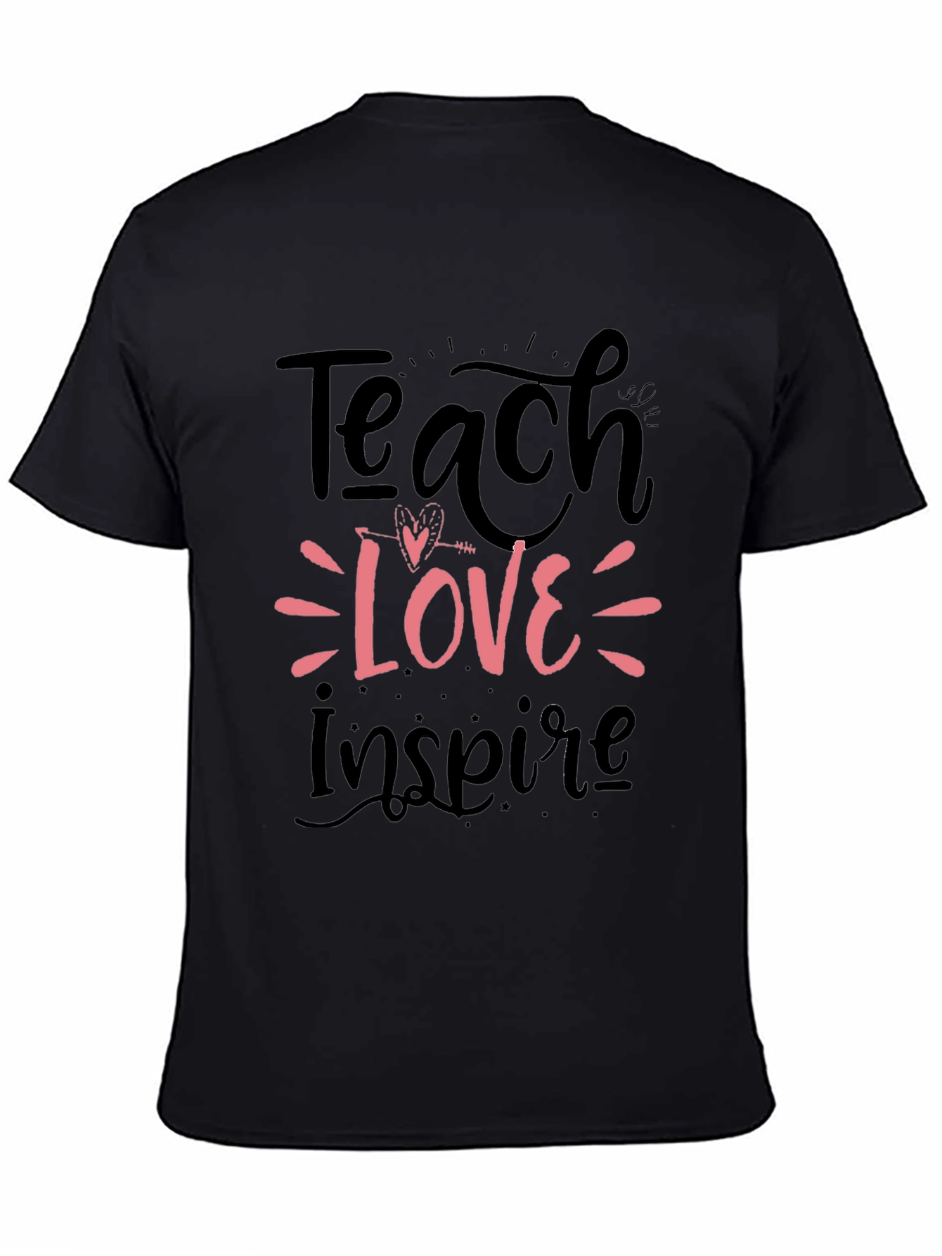 Teach Love Inspire T-Shirt