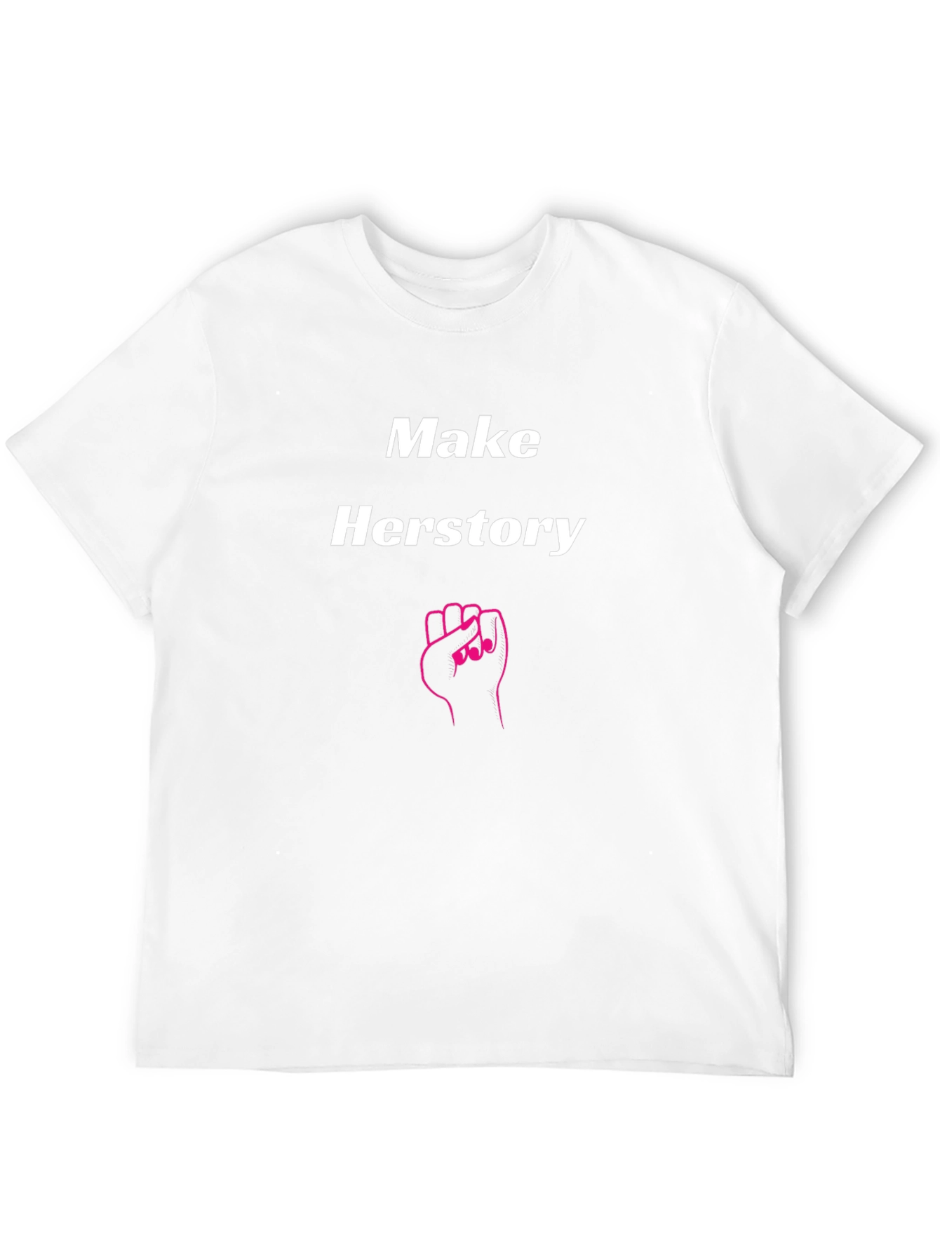 Make Herstory T-Shirt - Empowering Feminist Tee