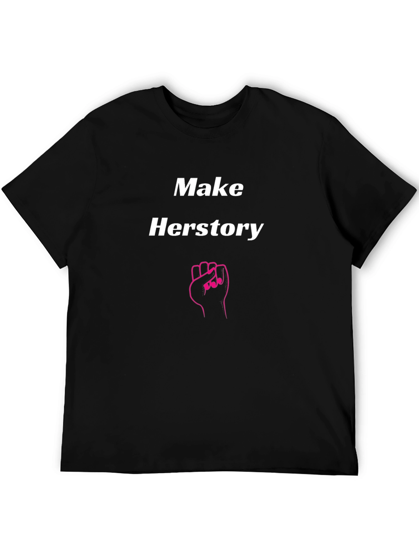 Make Herstory T-Shirt - Empowering Feminist Tee