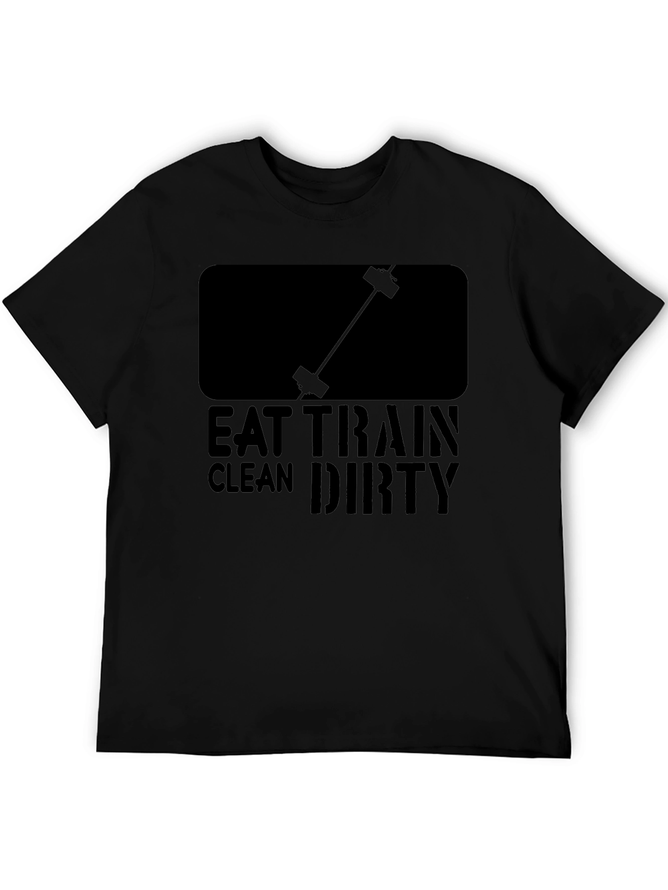 Eat Train Clean Dirty Workout T-Shirt
