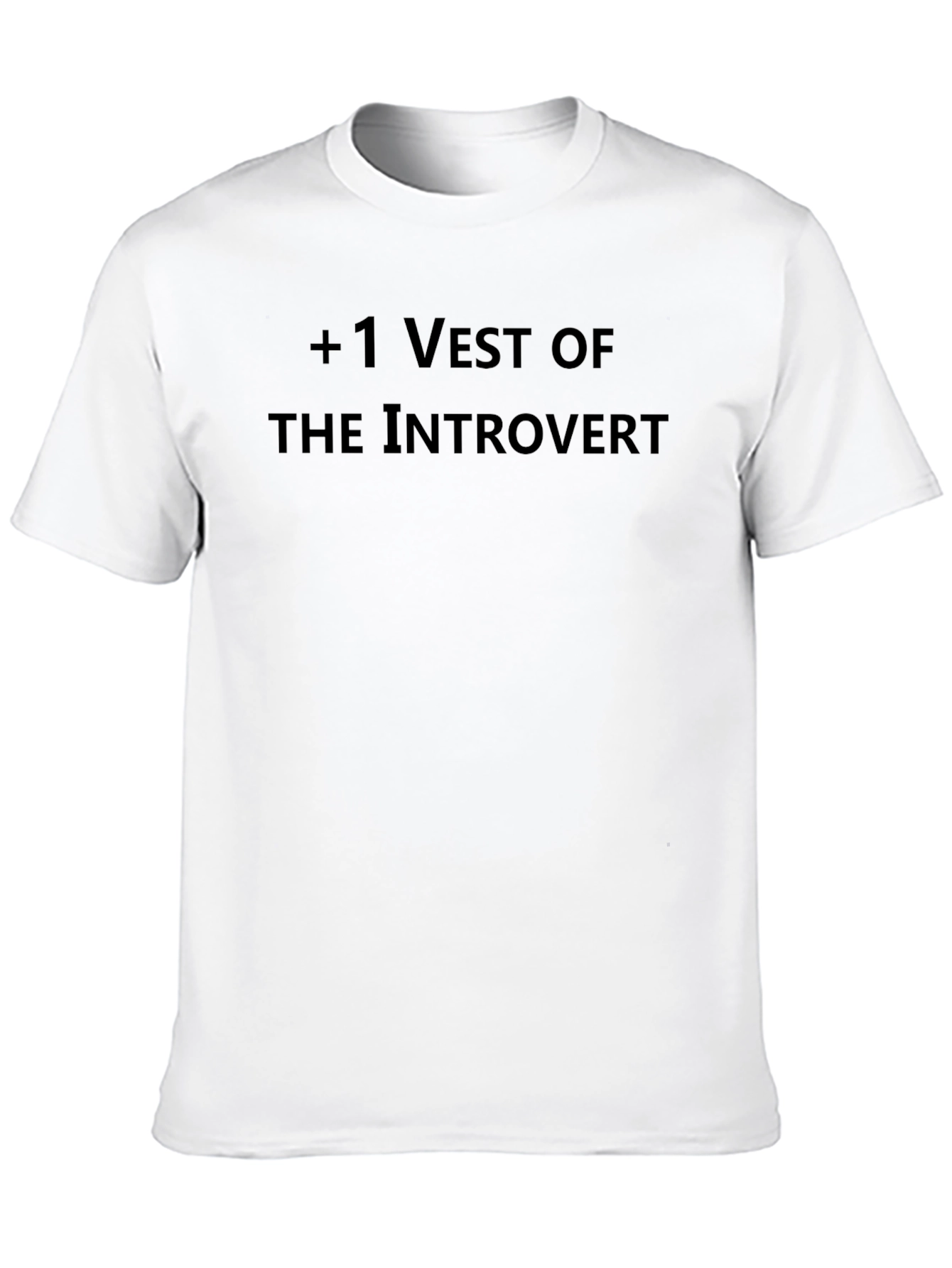 +1 Vest of The Introvert Black T-Shirt