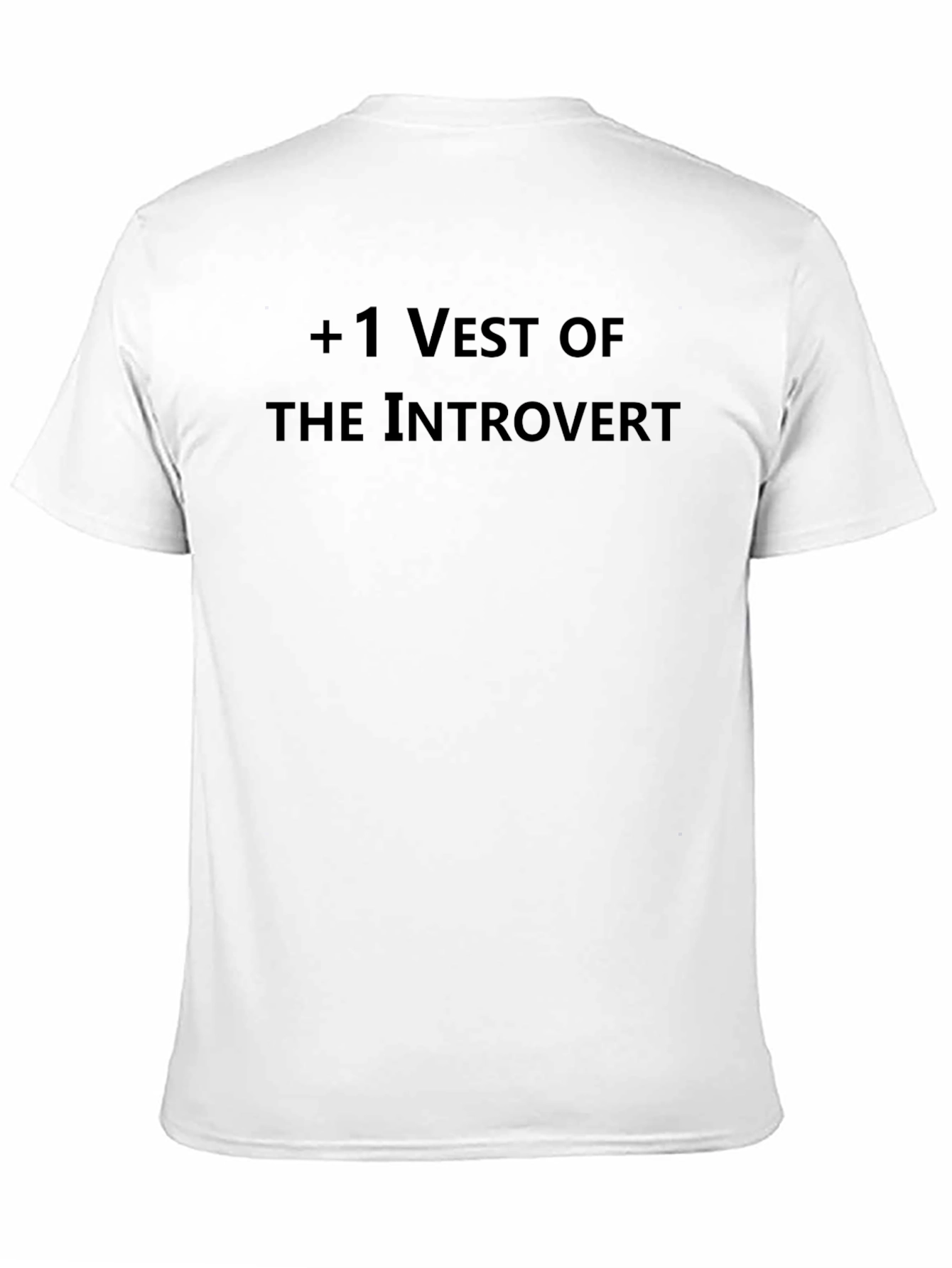 +1 Vest of The Introvert Black T-Shirt