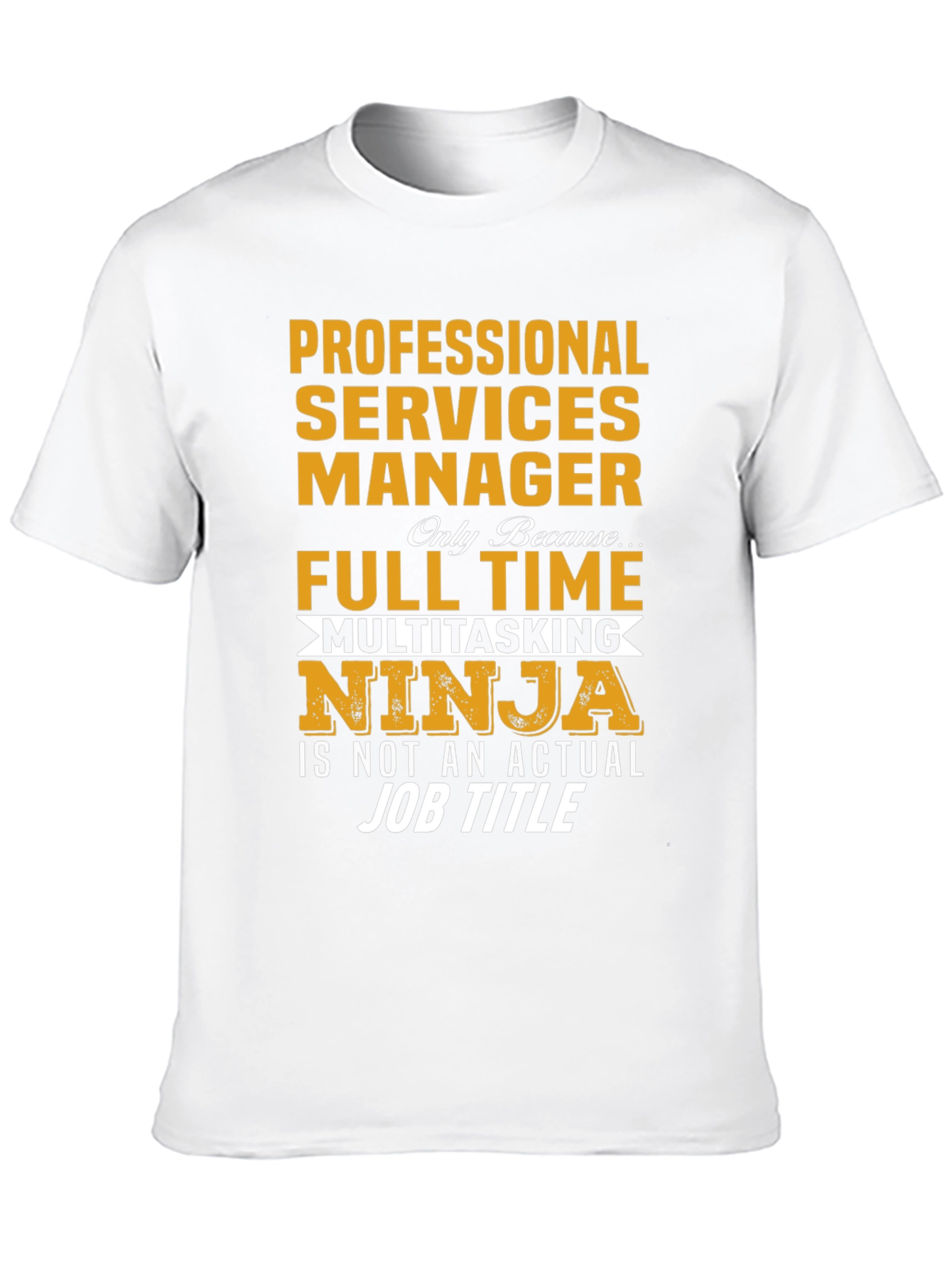 Professional Services Manager Ninja T-Shirt