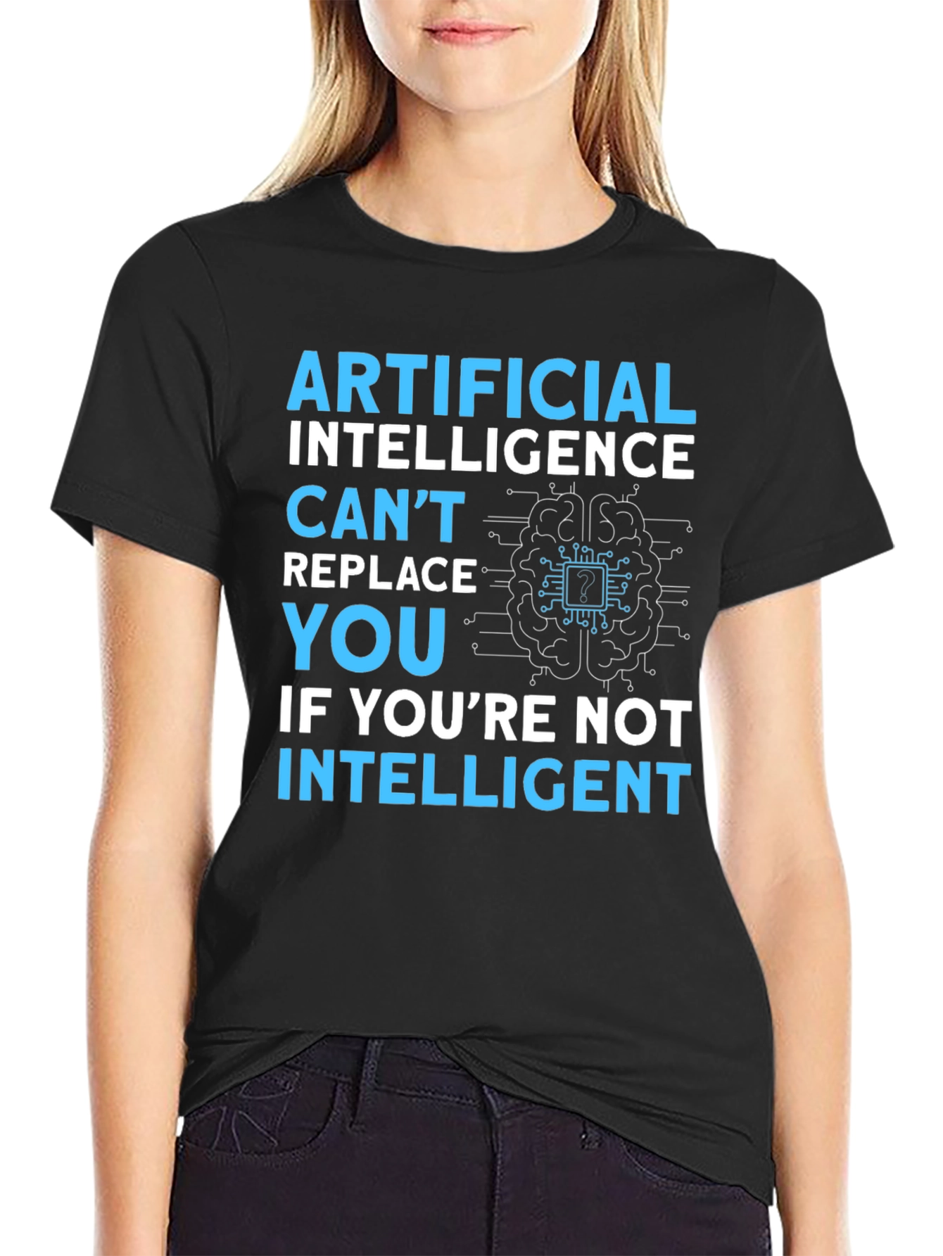 AI Humor T-Shirt: Cant Replace You