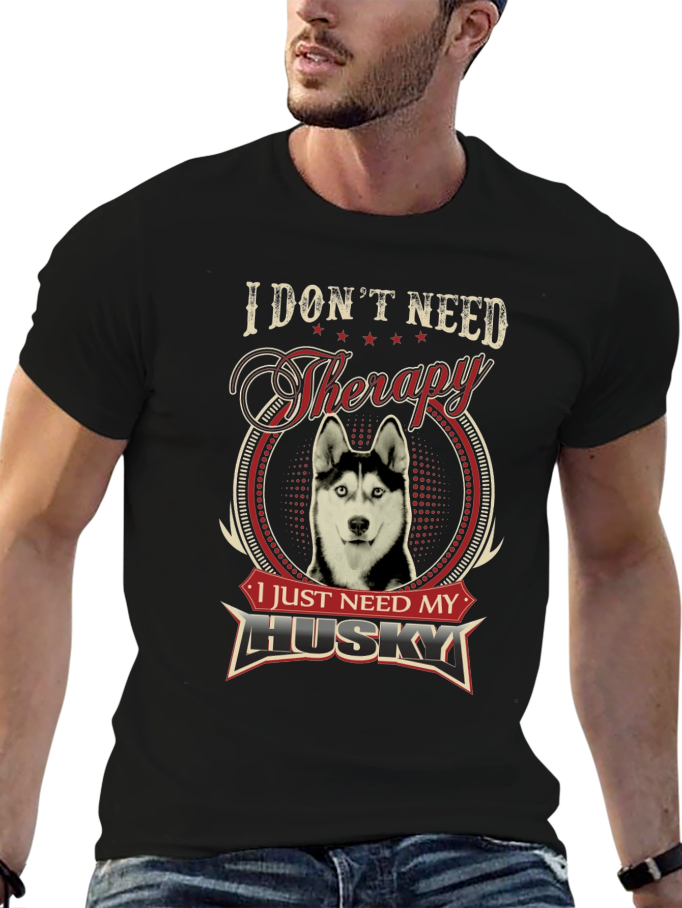 I Dont Need Therapy I Need My Husky T-Shirt