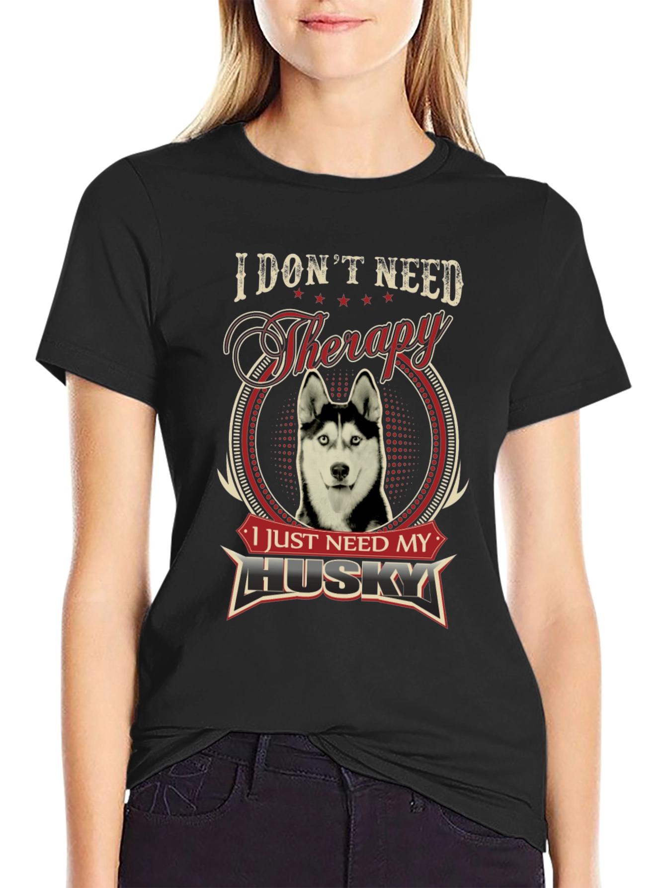I Dont Need Therapy I Need My Husky T-Shirt