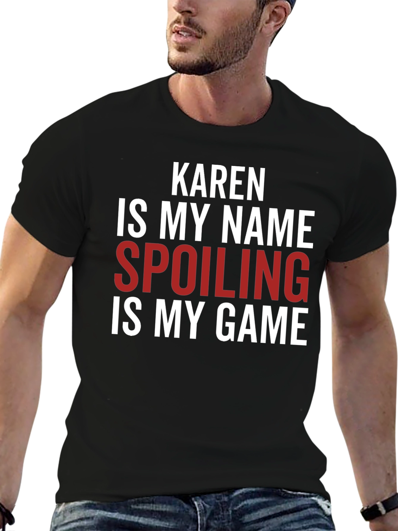 Karen Spoiling is My Game Funny Slogan T-Shirt