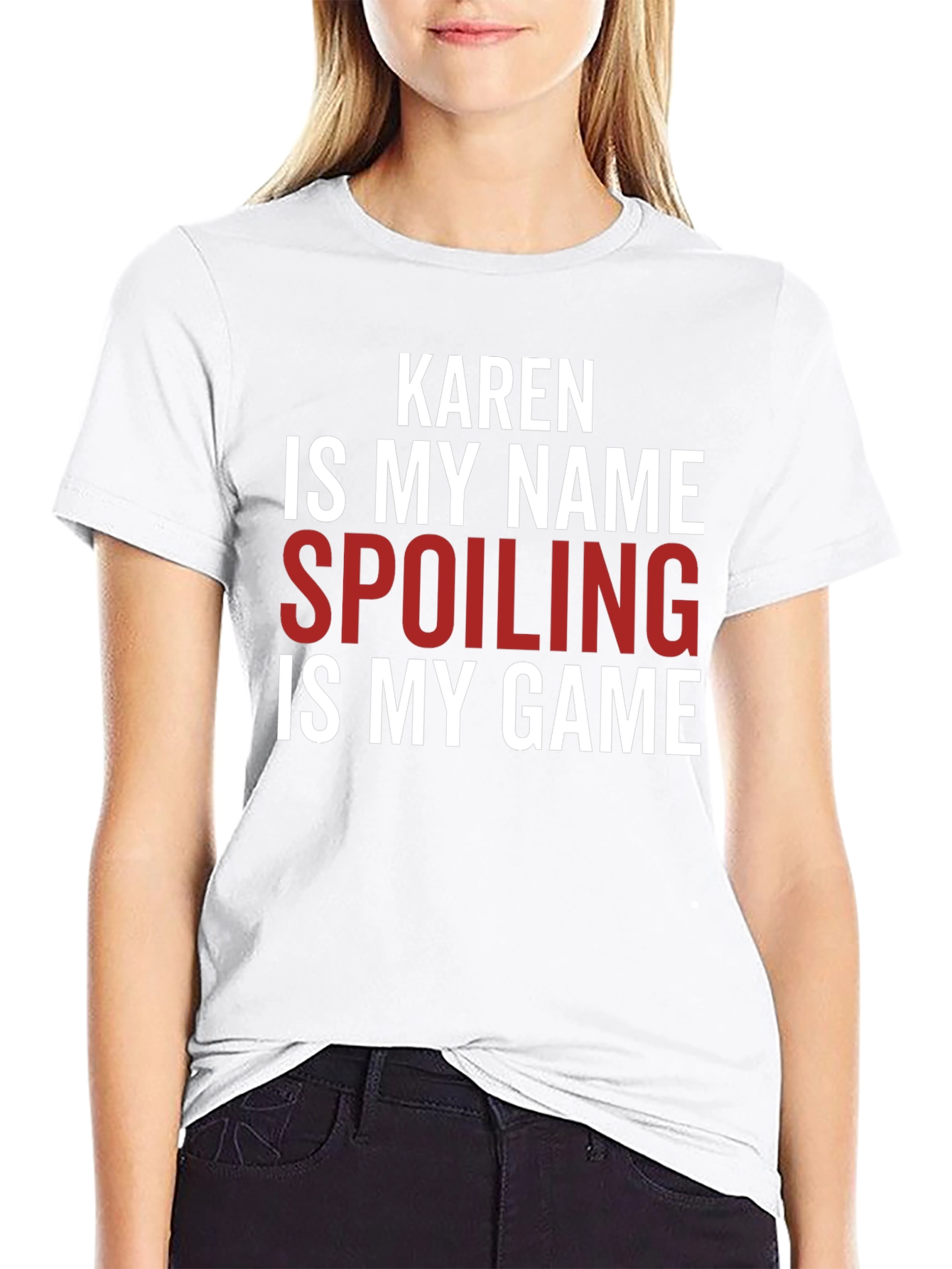 Karen Spoiling is My Game Funny Slogan T-Shirt