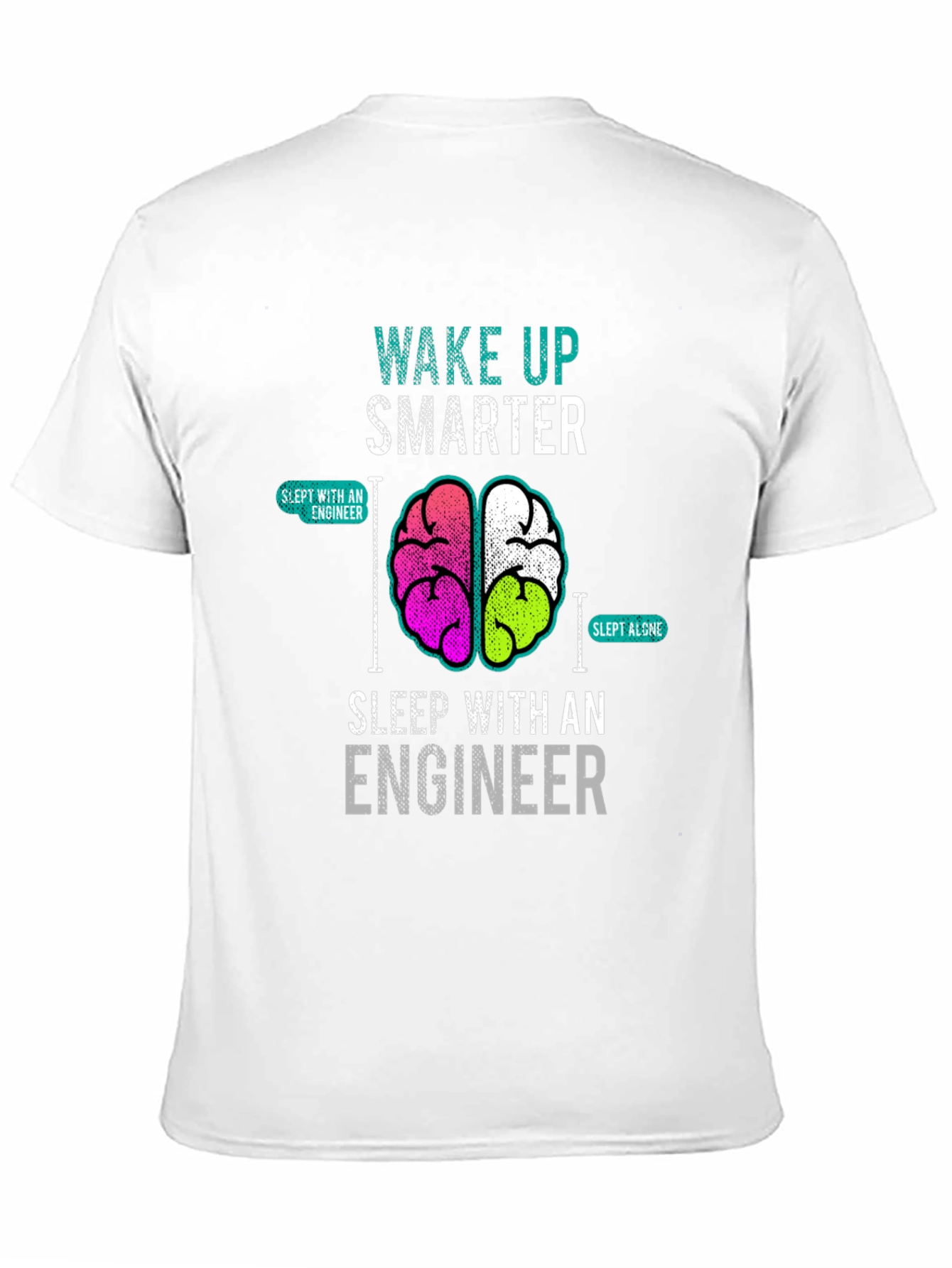 Wake Up Smarter Engineer T-Shirt