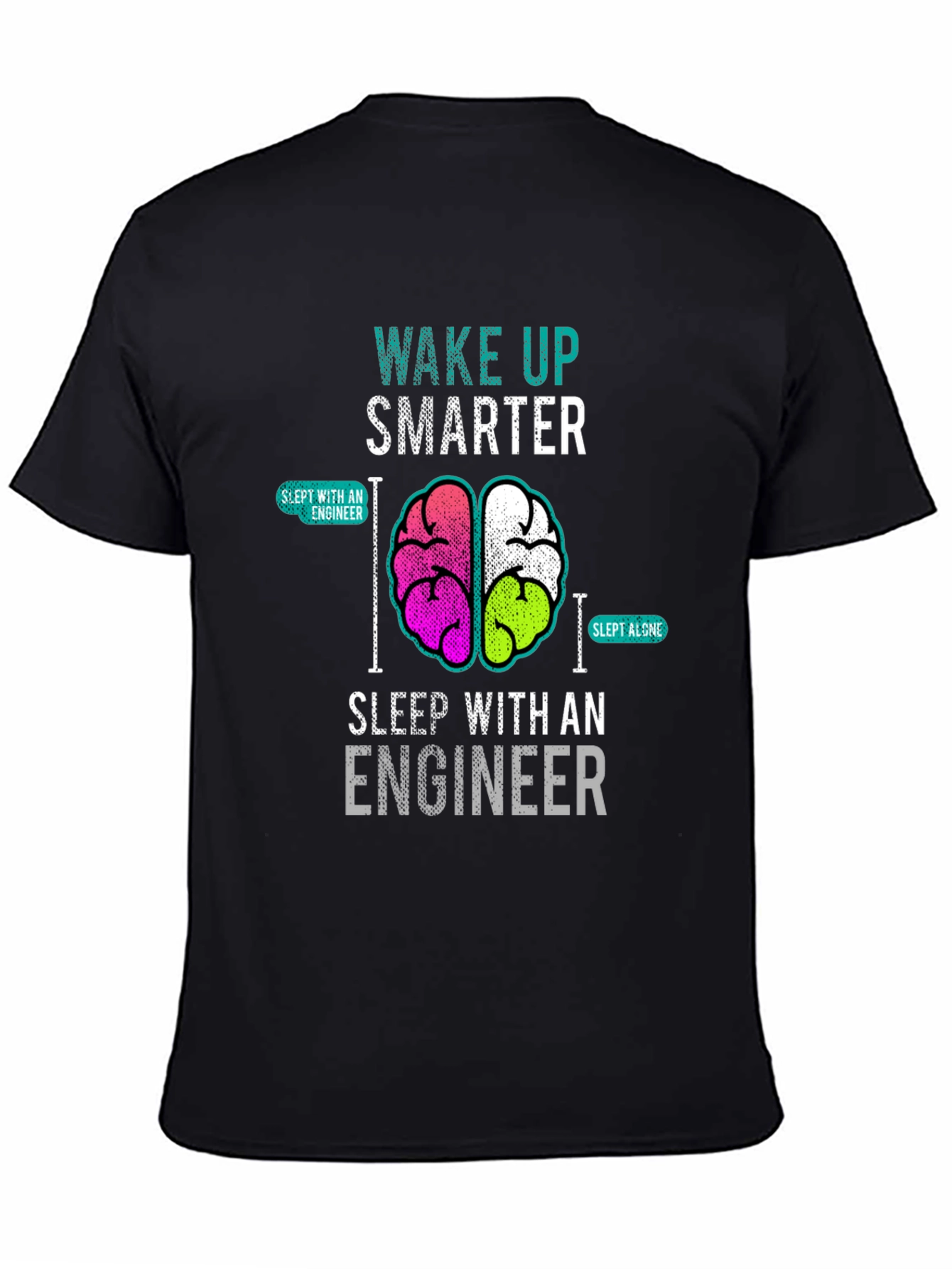Wake Up Smarter Engineer T-Shirt