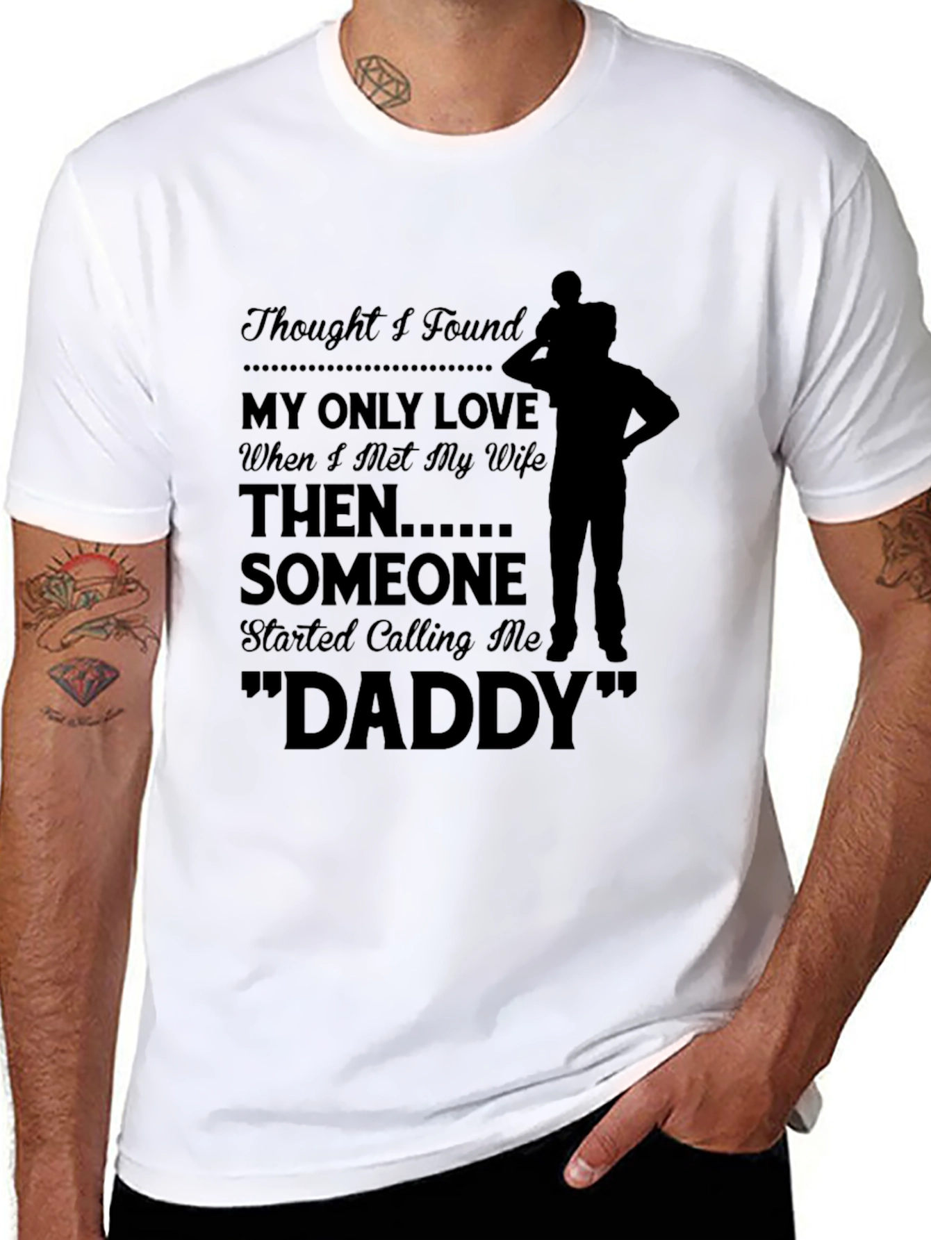 Thought I Found My Only Love Dad T-shirt
