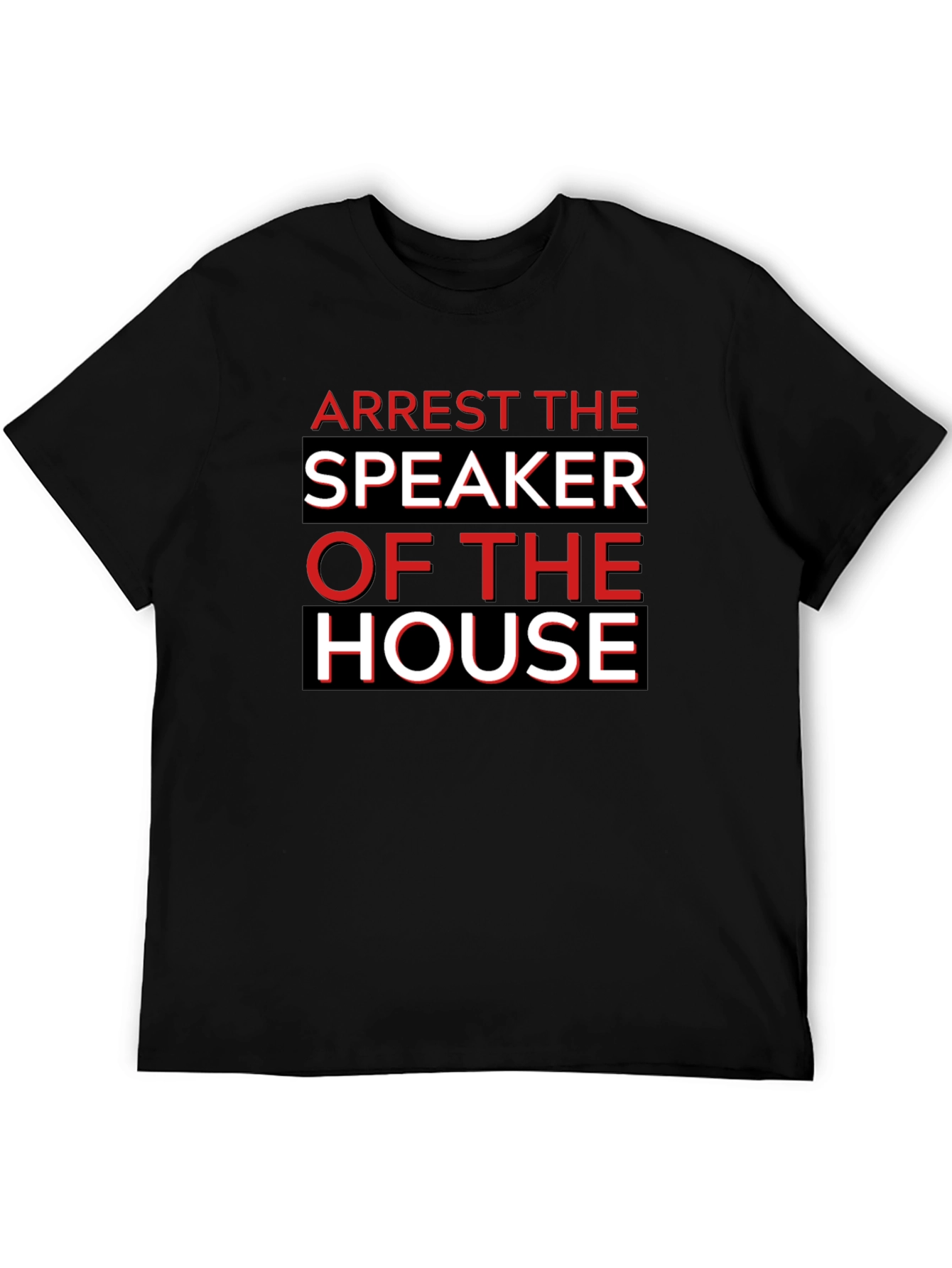 Arrest The Speaker of The House Black T-Shirt