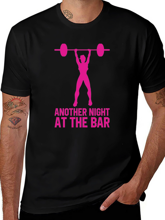 Funny Gym T-Shirt: Another Night at the Bar