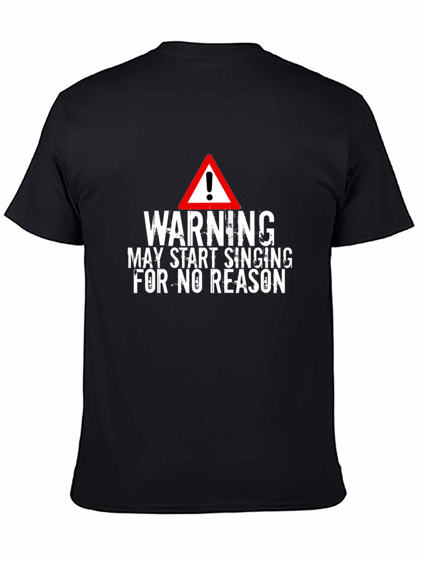 Warning May Start Singing T-Shirt