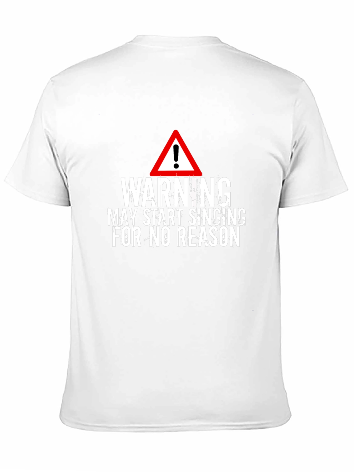 Warning May Start Singing T-Shirt