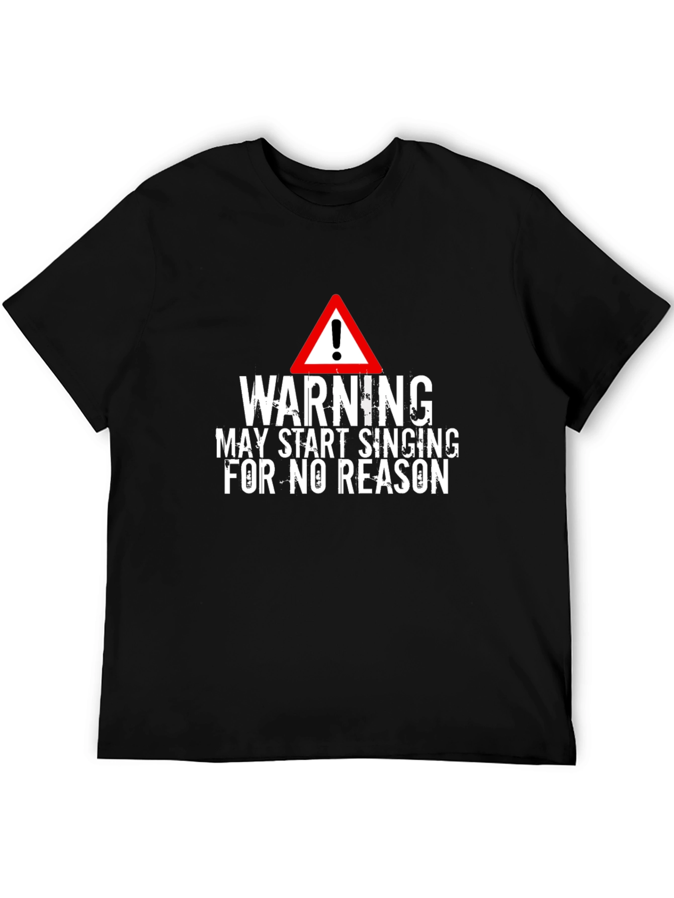 Warning May Start Singing T-Shirt
