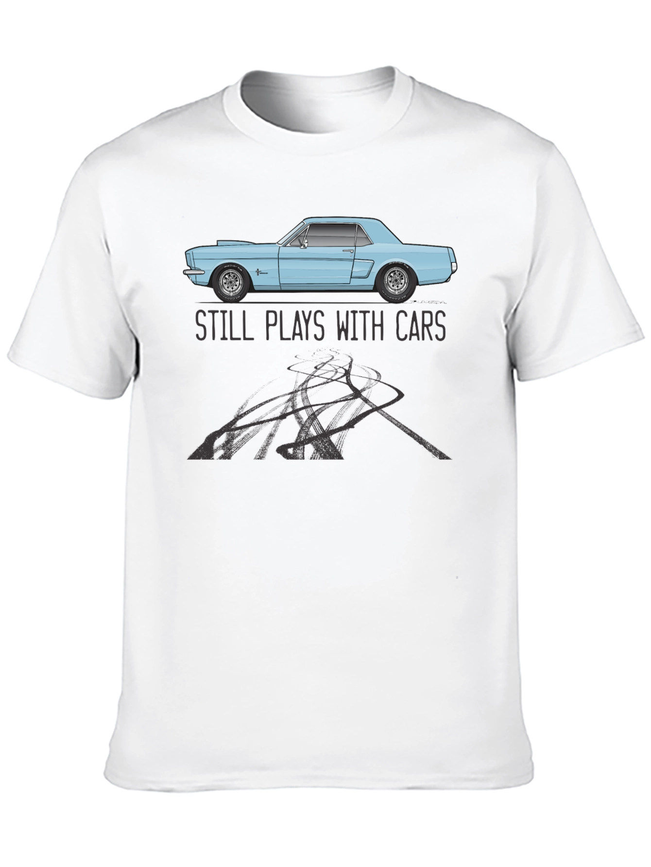 Still Plays With Cars T-Shirt