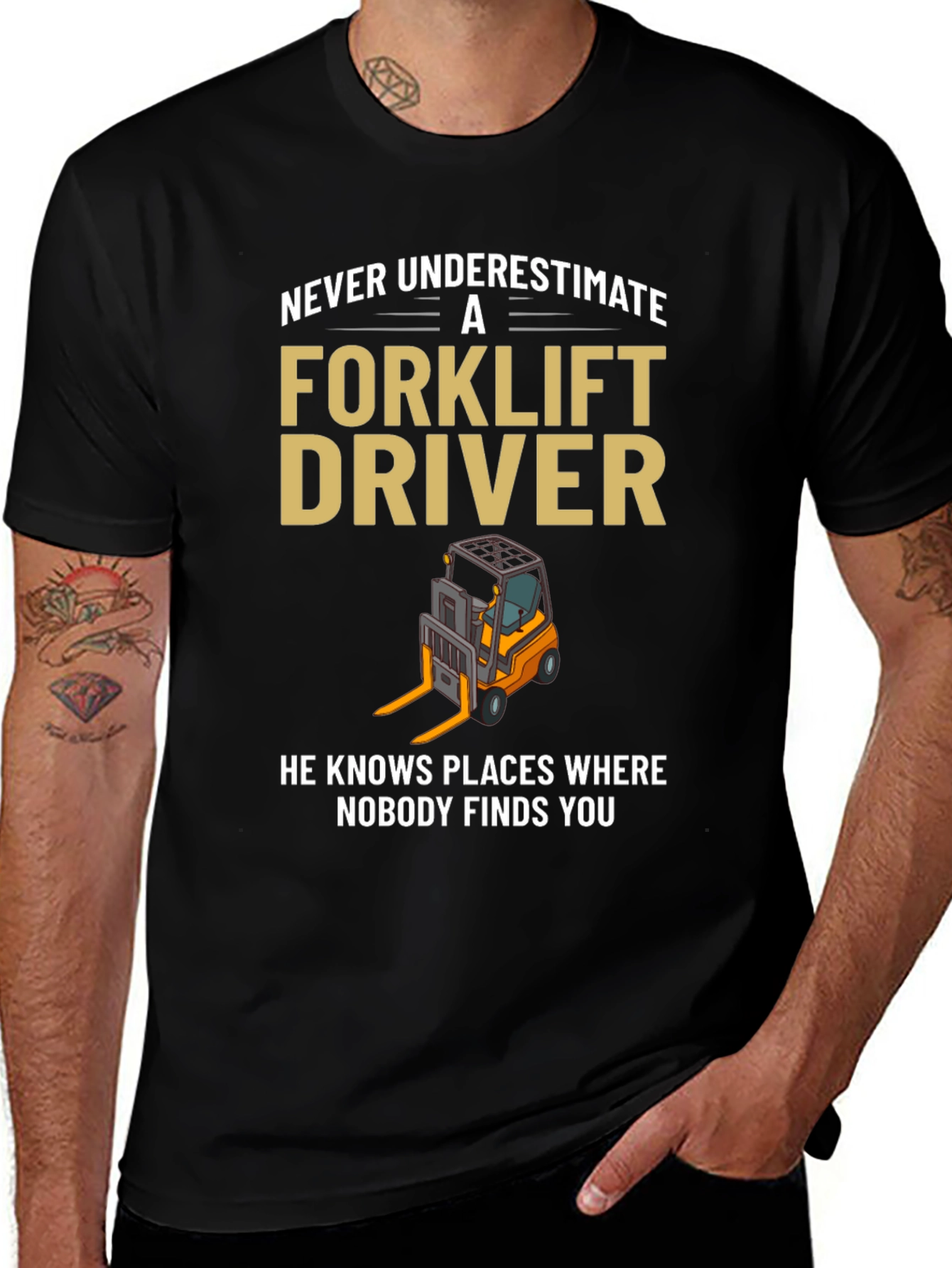 Forklift Driver T-Shirt - Never Underestimate