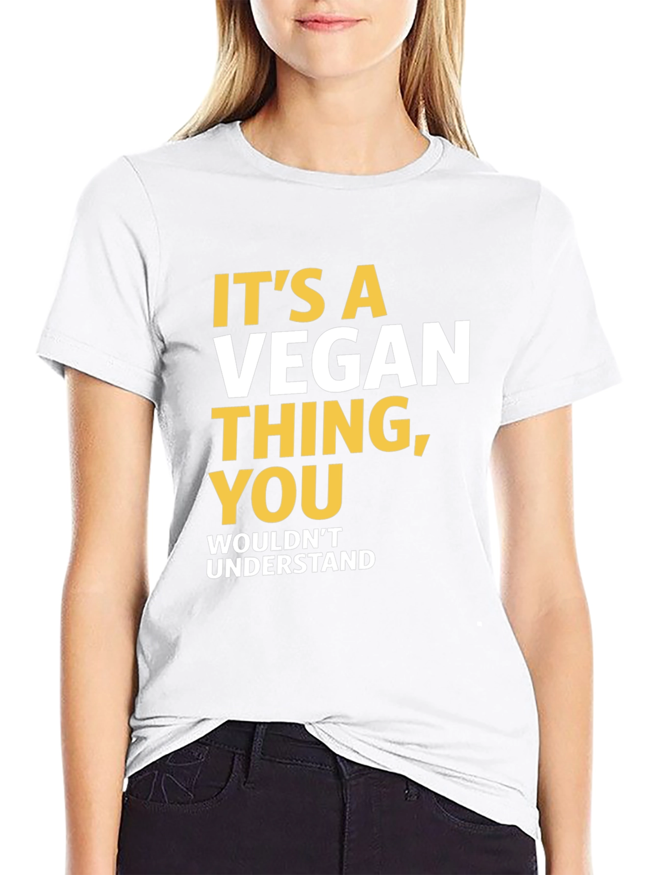 Vegan Statement T-Shirt - You Wouldnt Understand