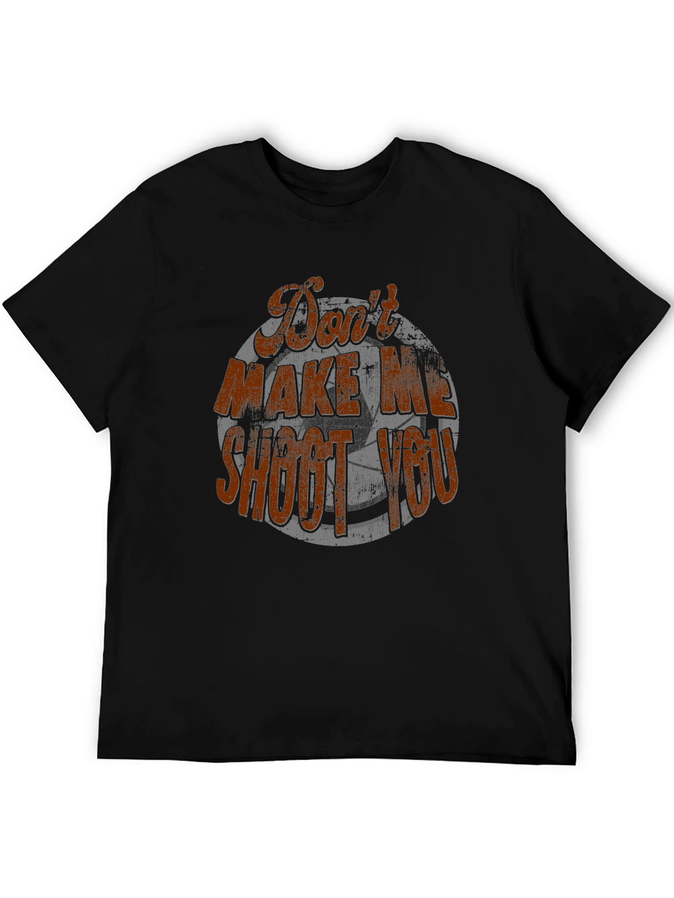 Dont Make Me Shoot You Soccer Graphic T-Shirt