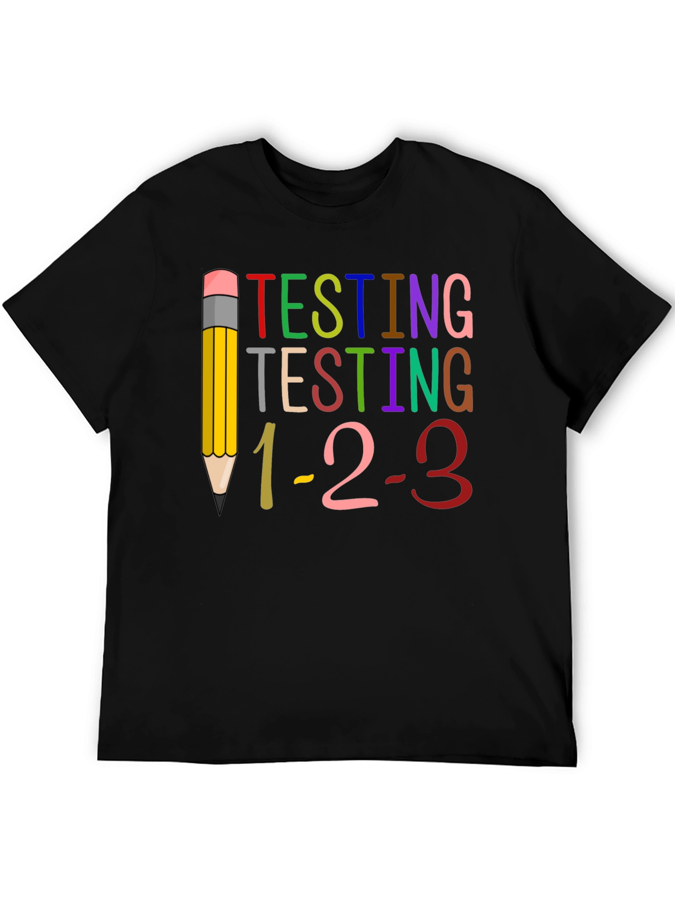 Testing 1-2-3 Teacher T-Shirt