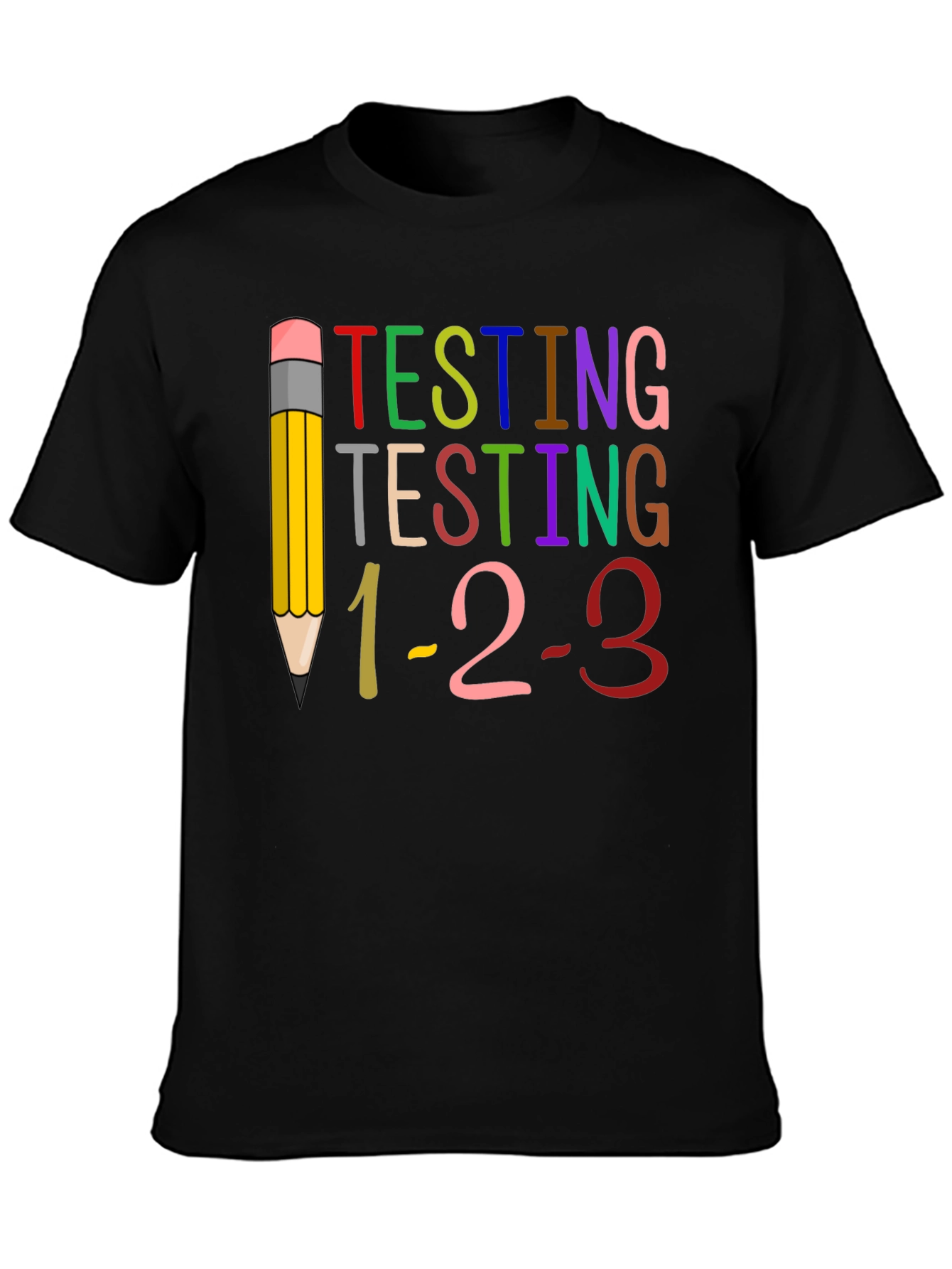 Testing 1-2-3 Teacher T-Shirt