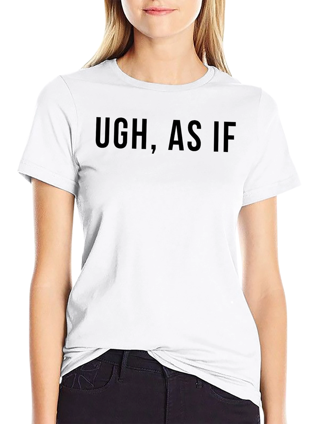 Ugh As If Graphic Tee - Classic Black T-Shirt