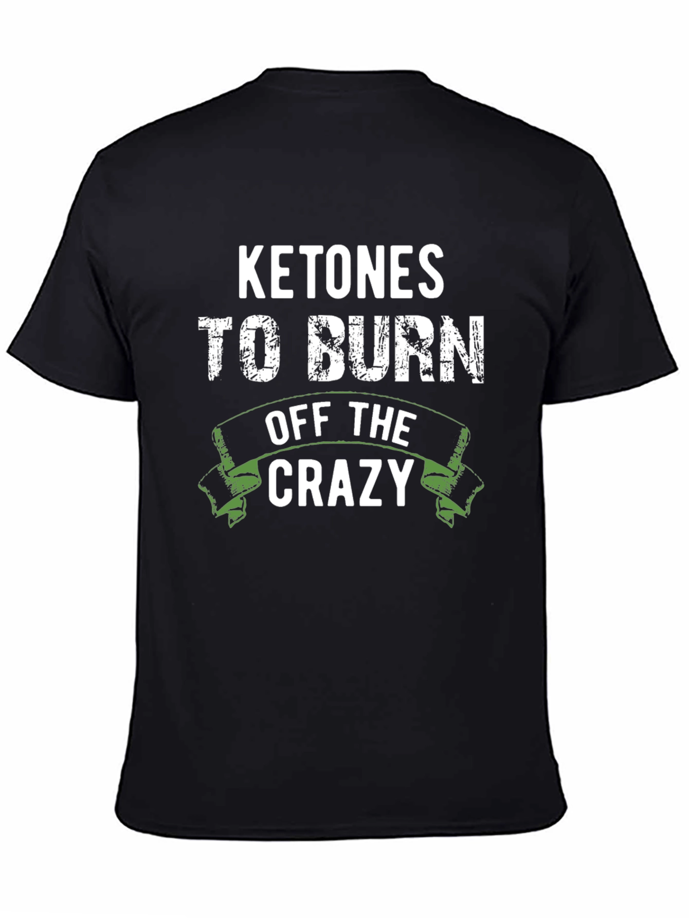 Ketones to Burn Off the Crazy Black T-Shirt