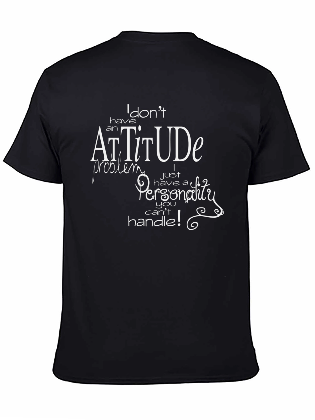 Attitude Personality Graphic Tee