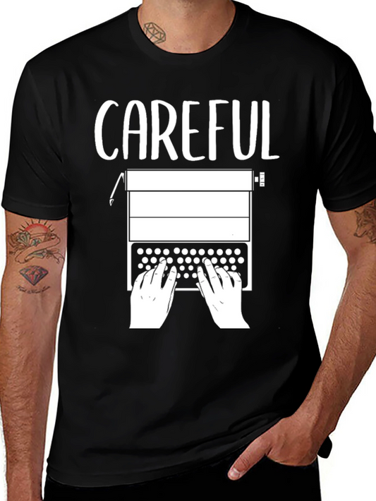 Careful Typewriter T-Shirt - Novelty Graphic Tee
